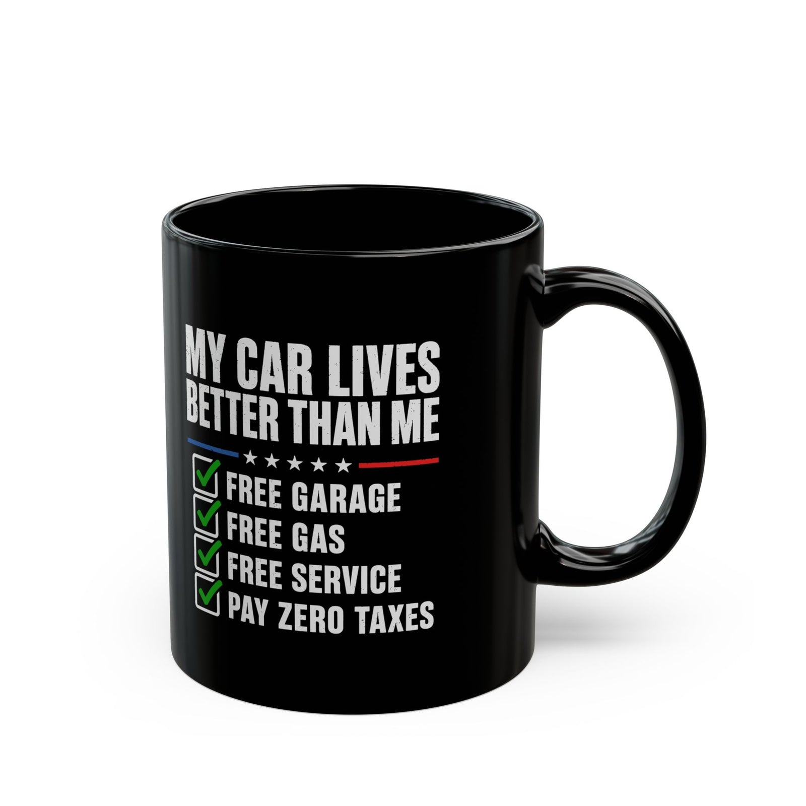 My Car Lives Better Than Me Mug - 11oz black coffee mug, handle on the right
