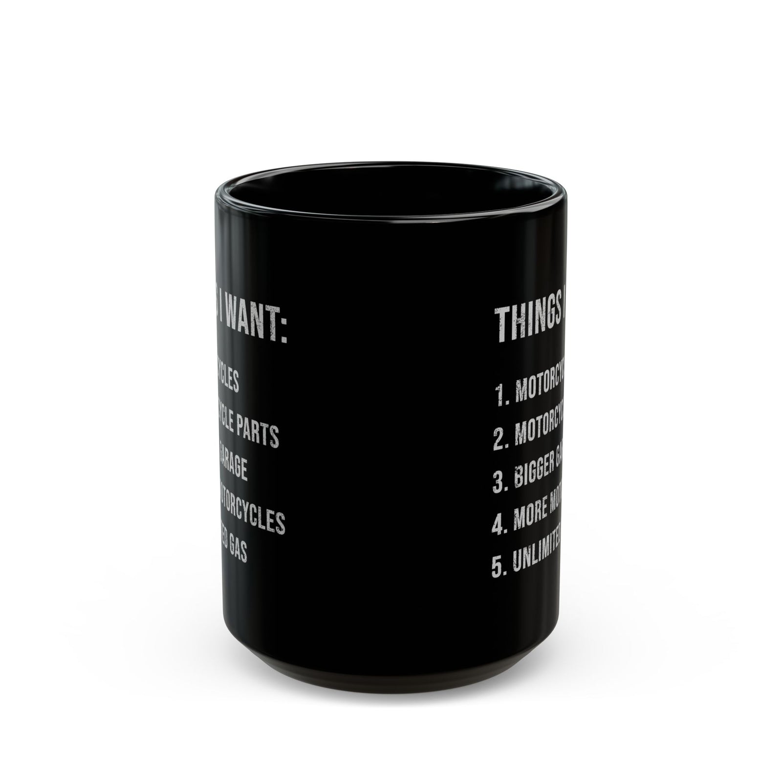 Things I Want Coffee Mug - 15oz black coffee mug, front view with print on both sides