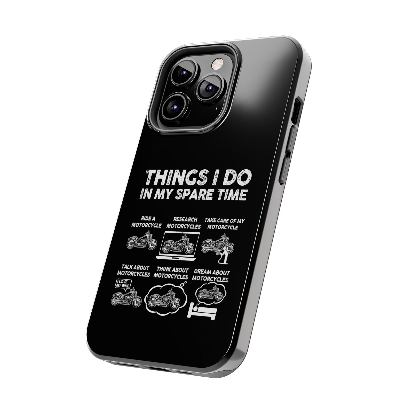 Things I Do in My Spare Time Motorcycle Phone Case | Biker Gift