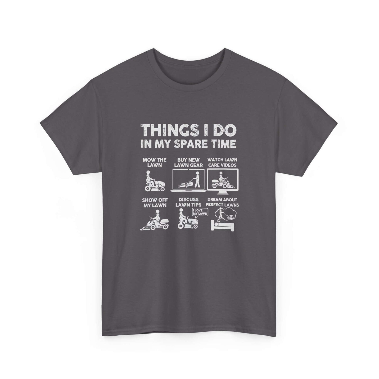 Things I Do in My Spare Time Lawn Mowing T-Shirt | Funny Lawn Guy Gift