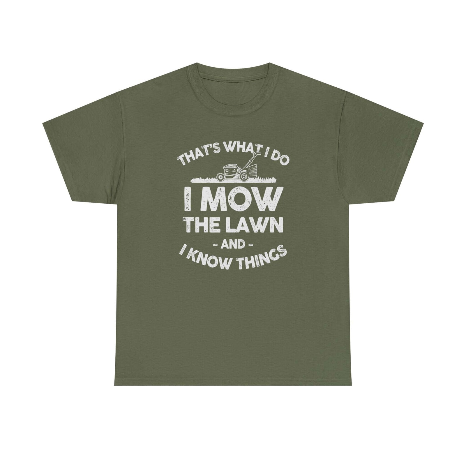 I Mow the Lawn and I Know Things t-shirt - funny lawn care dad gift
