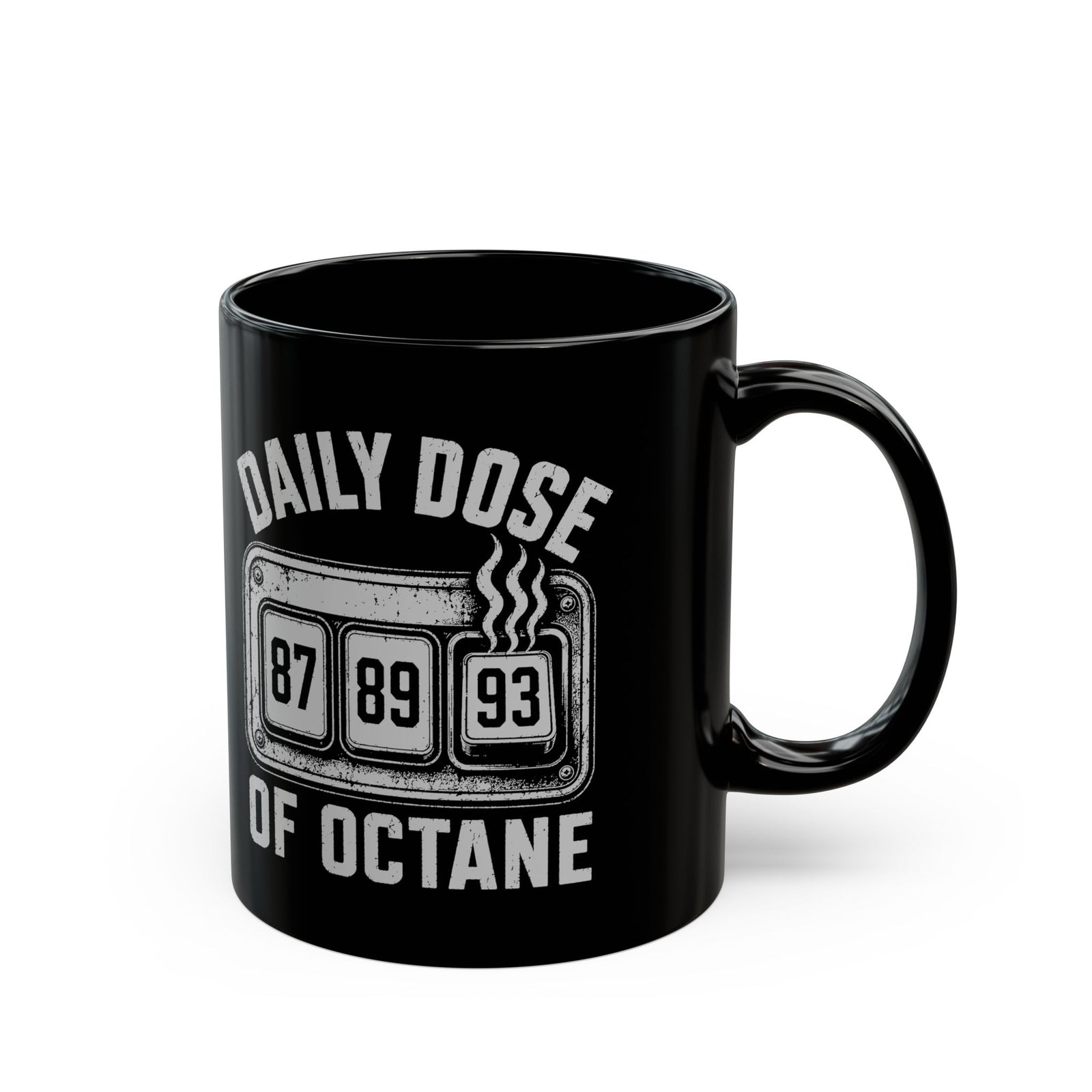 Daily Dose of Octane Coffee Mug - 11oz black coffee mug, handle on the right