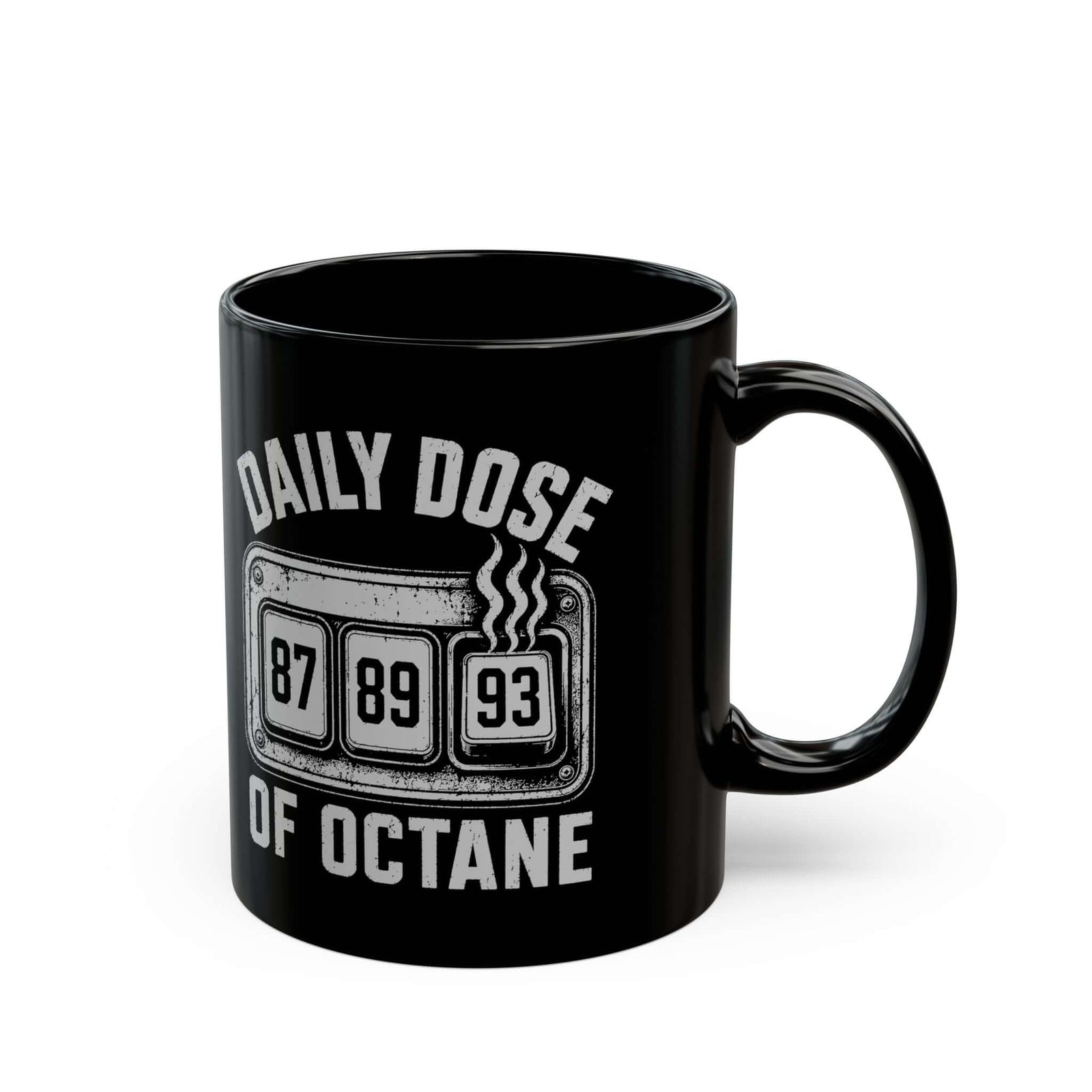 Daily Dose of Octane Coffee Mug - 11oz black coffee mug, handle on the right