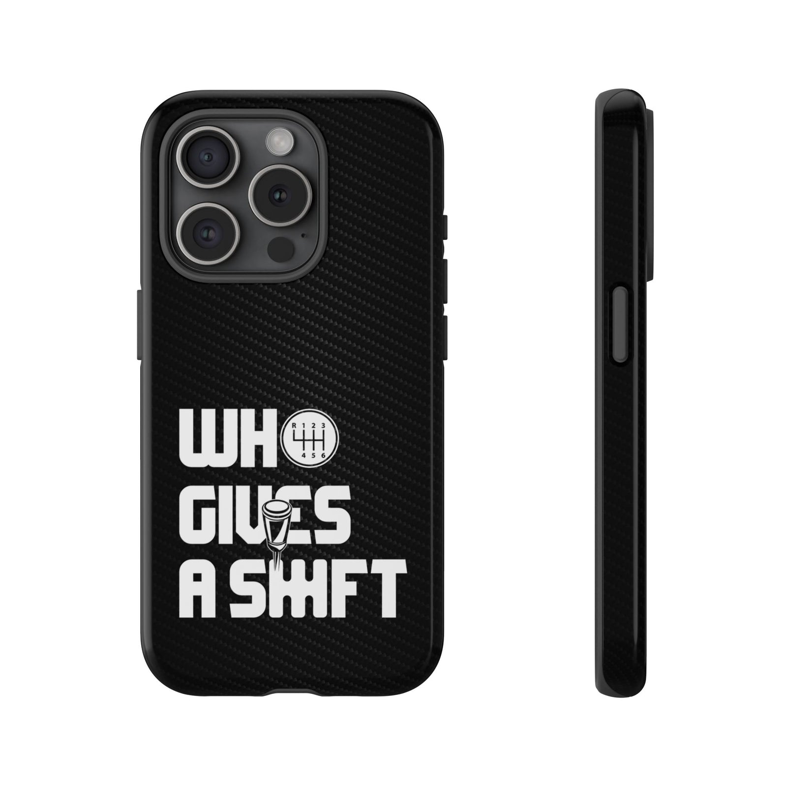 Who Gives a Shift Car Tough Phone Case | Funny Car Guy Gift