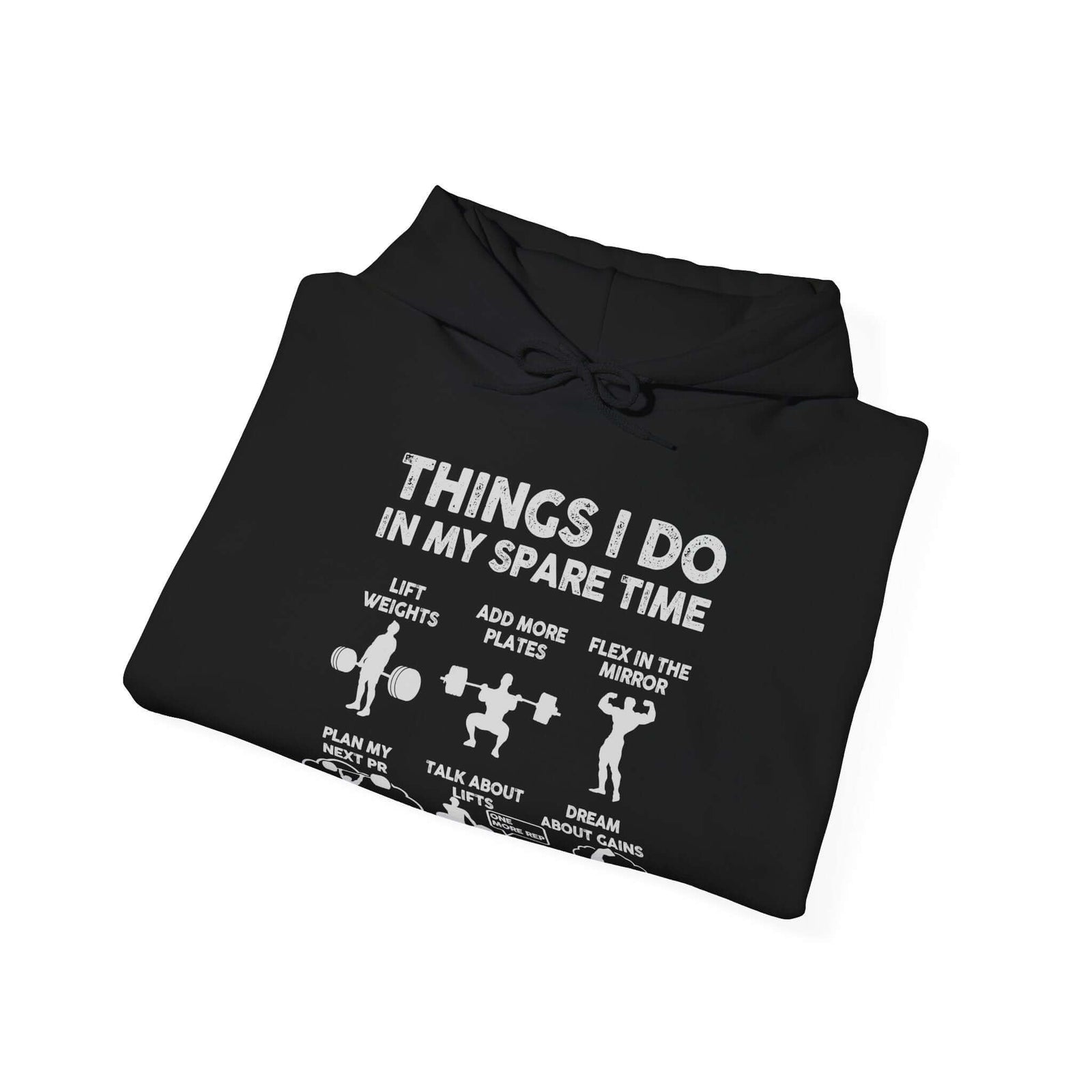 Things I Do In My Spare Time Hoodie | Funny GYM Sweatshirt for Men