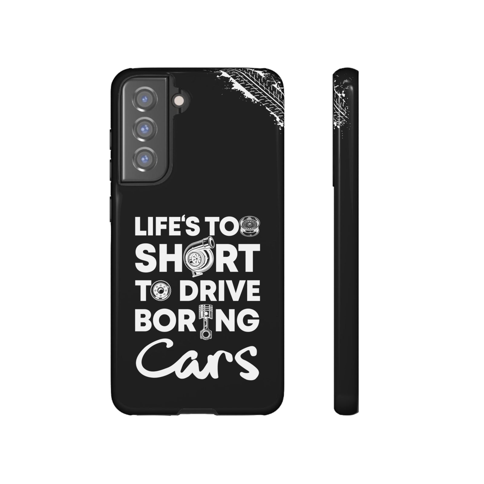 Life is Too Short to Drive Boring Cars Tough Phone Case | Car Gift