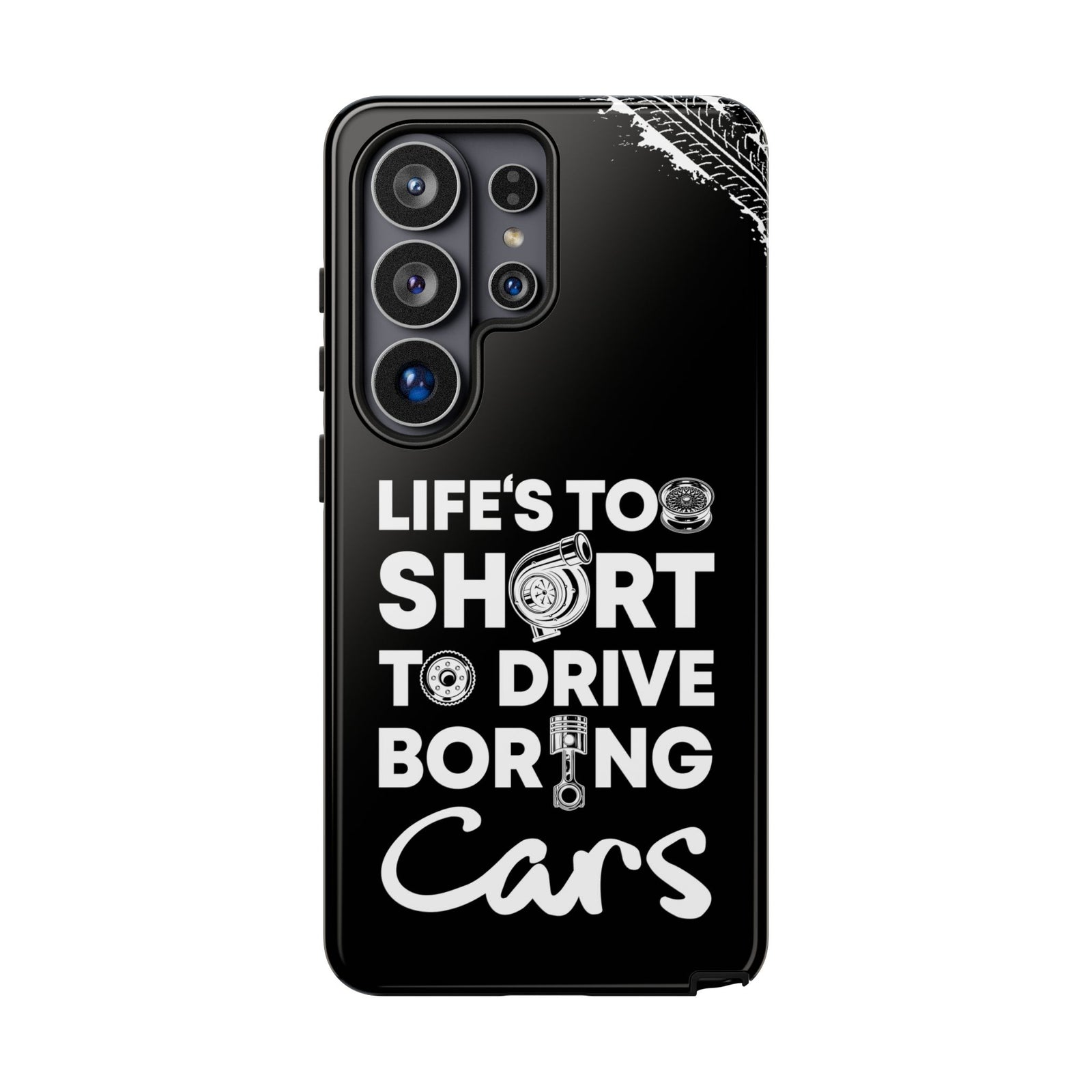 Life is Too Short to Drive Boring Cars Tough Phone Case | Car Gift