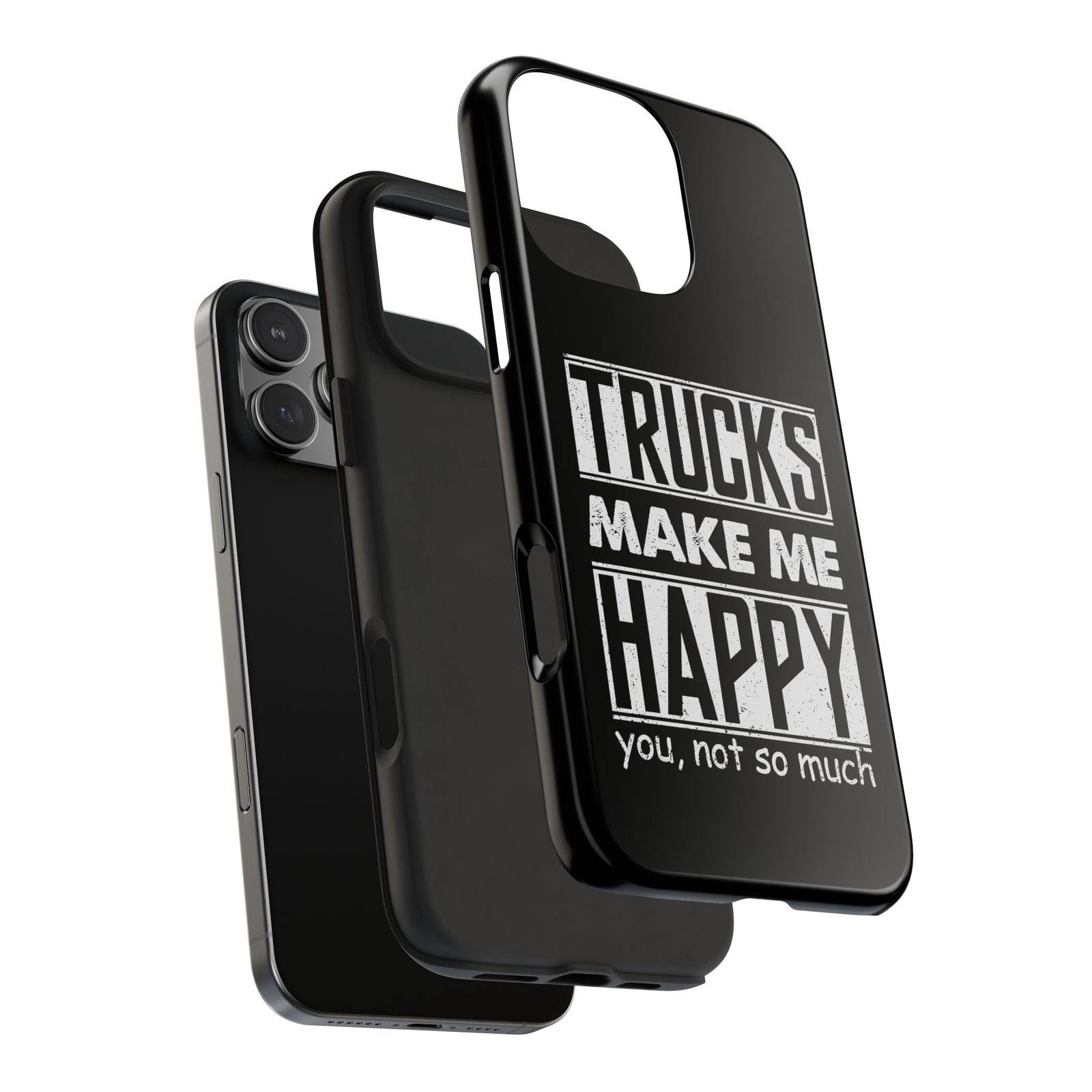 Trucks Make Me Happy Phone Case | Funny Truck Enthusiast Gift