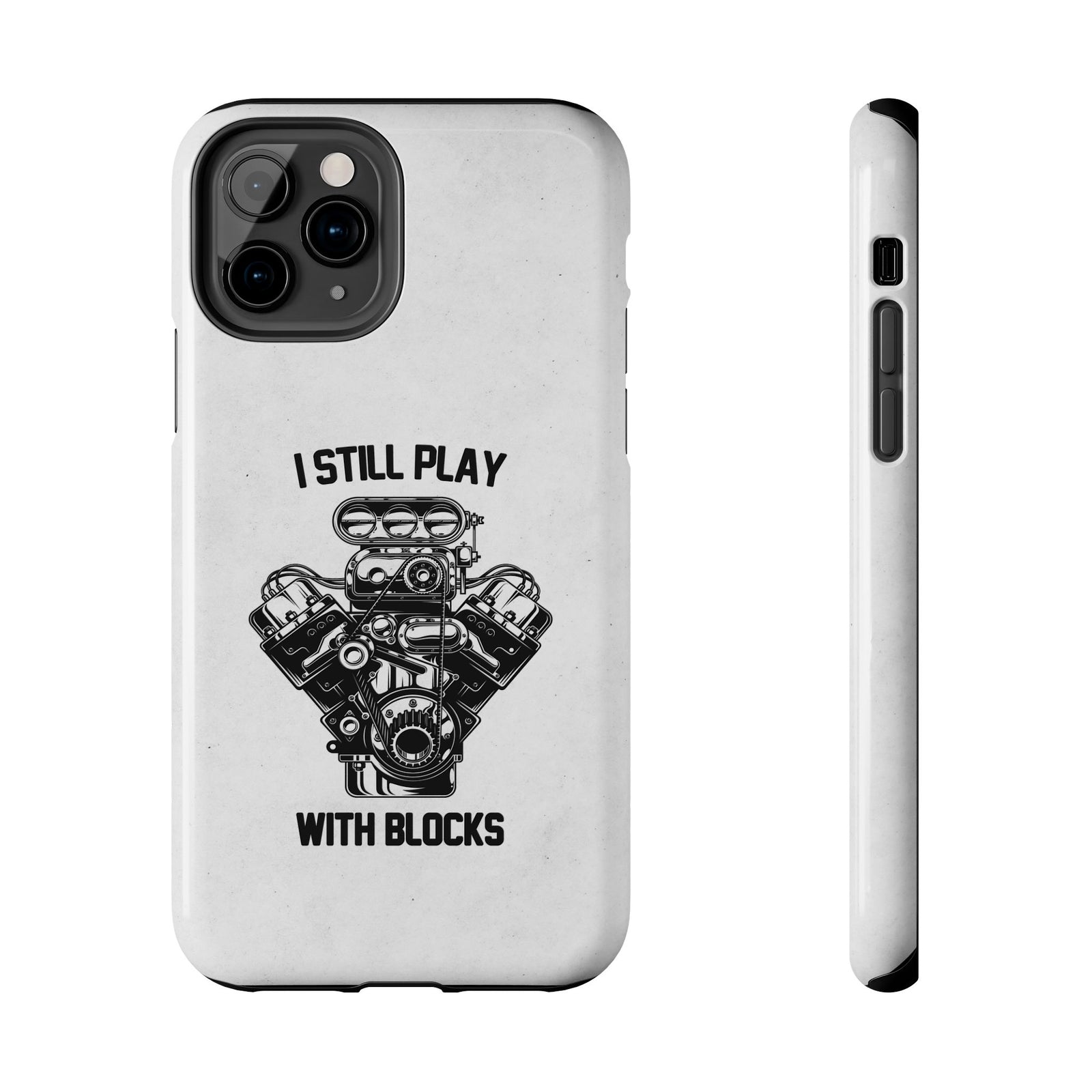 I Still Play with Blocks Engine Swap Tough Phone Case | Car Mechanic Gift