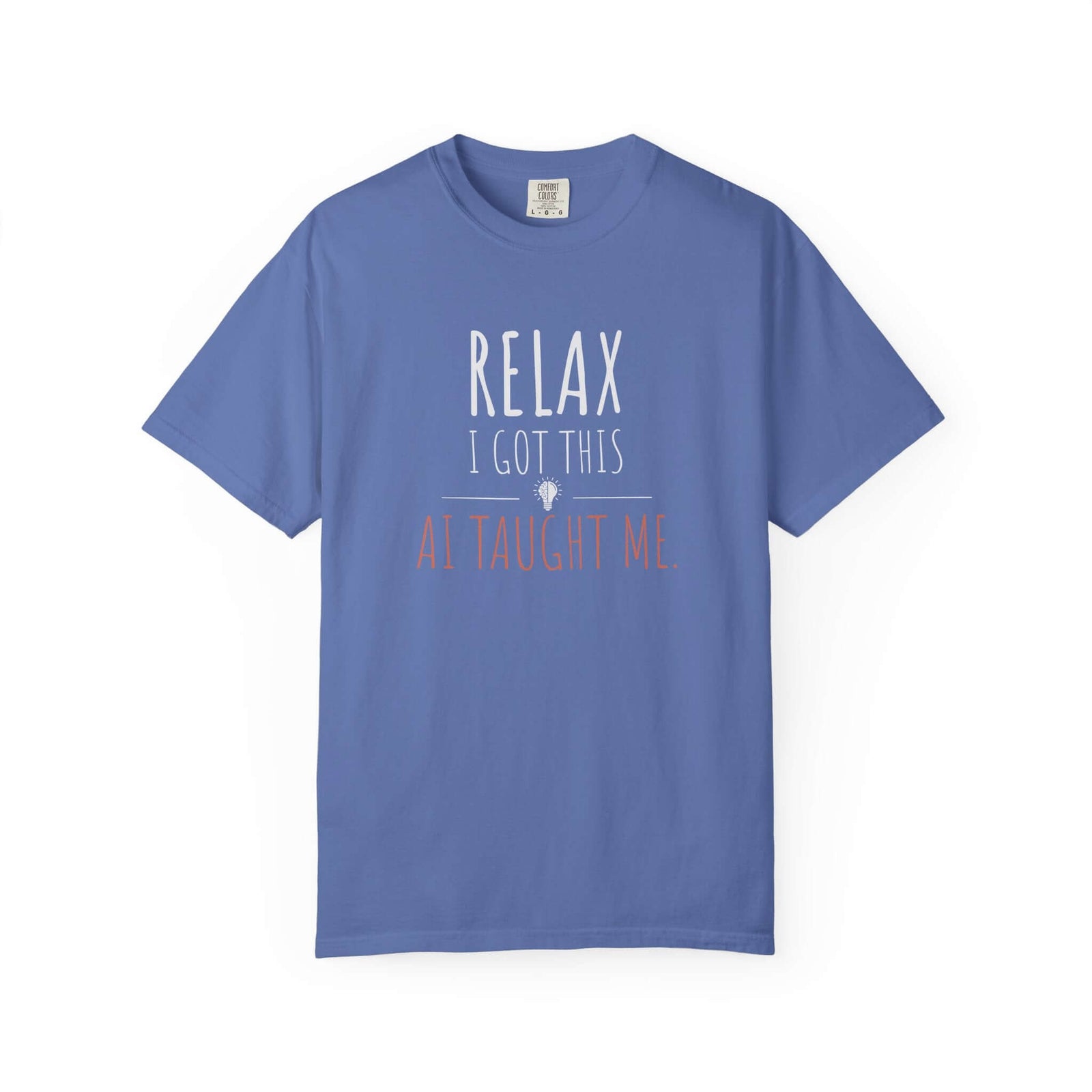 Relax I Got This shirt in blue jean | Comfort Colors tech tee | 365CarMods