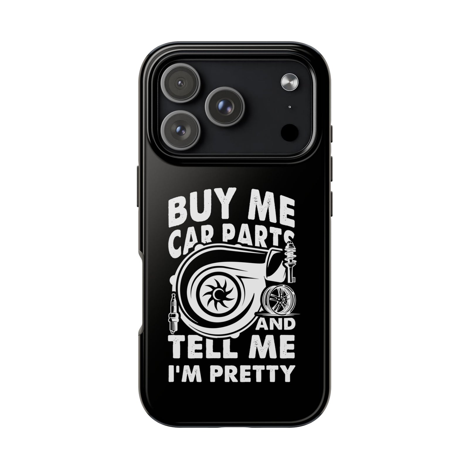 Buy Me Car Parts Phone Case | Funny Car Enthusiast Gift