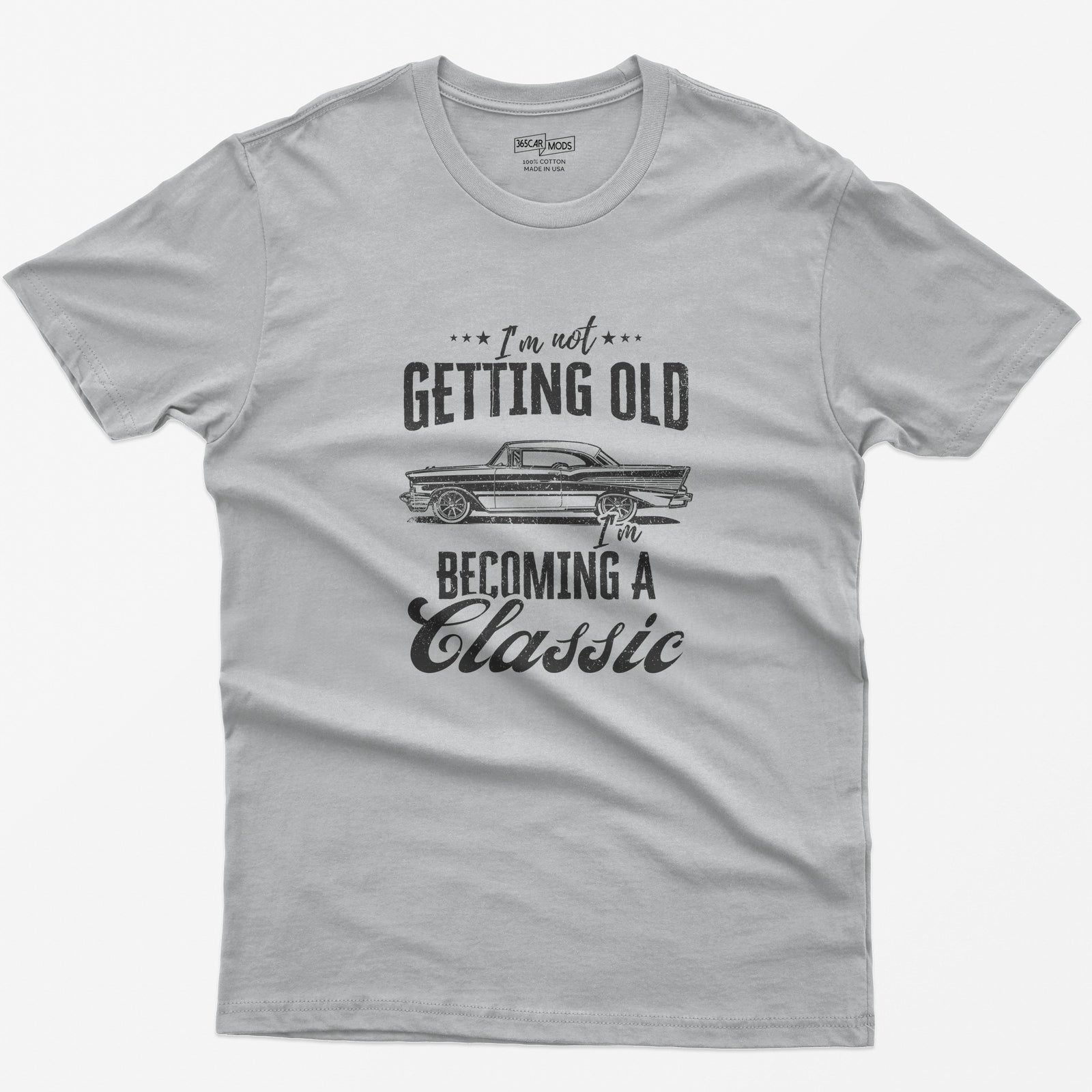 I'm Not Getting Old I'm Becoming a Classic T-Shirt - Sport Grey