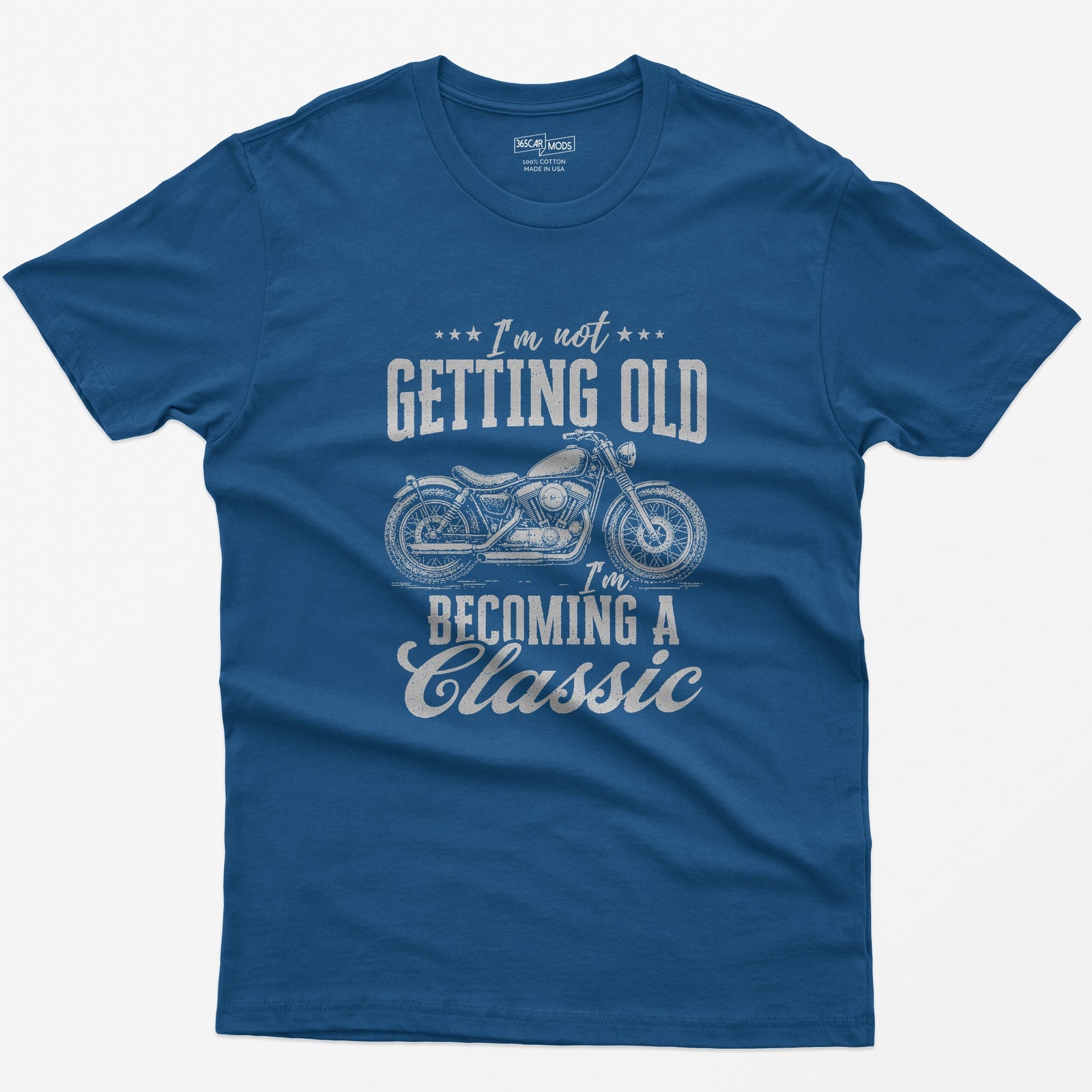 Royal t-shirt with vintage cruiser motorcycle drawing and the text I'm Not Getting Old I'm Becoming a Classic