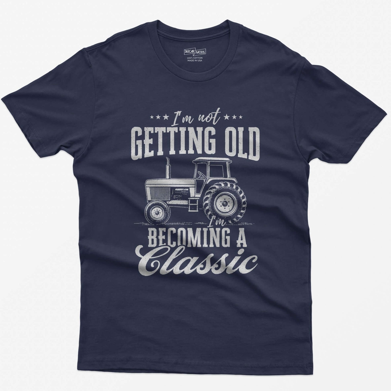 Heather Navy t-shirt with I'm Not Getting Old I'm Becoming a Classic in distressed white print around a vintage cab tractor