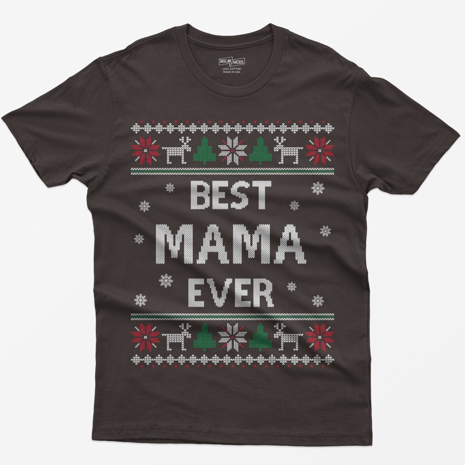 Dark Chocolate t-shirt with knit-style Best Mama Ever print framed by reindeer, Christmas trees, poinsettias and snowflakes