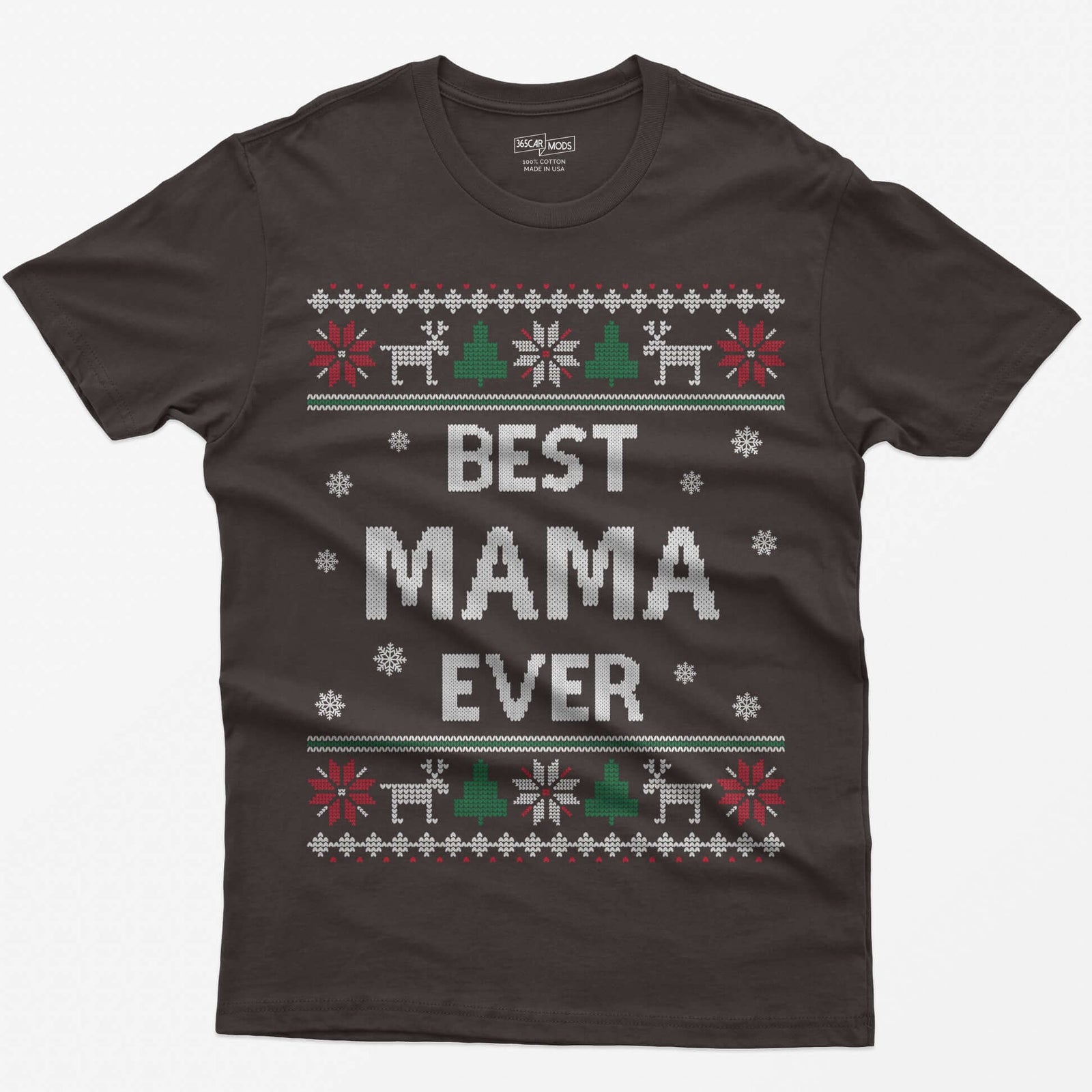 Dark Chocolate t-shirt with knit-style Best Mama Ever print framed by reindeer, Christmas trees, poinsettias and snowflakes