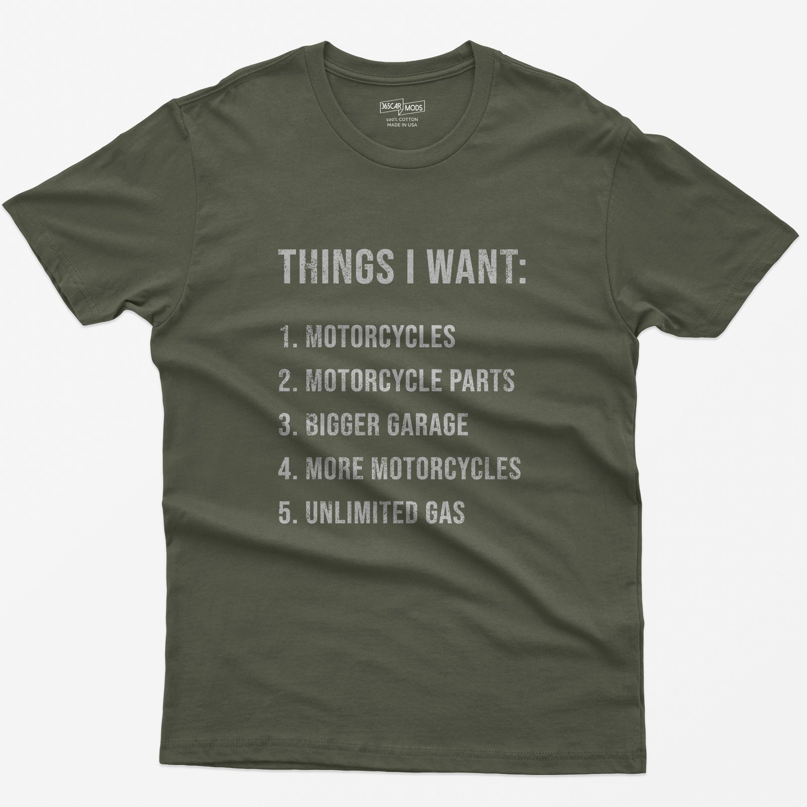 Biker Things I Want T-Shirt - Military Green