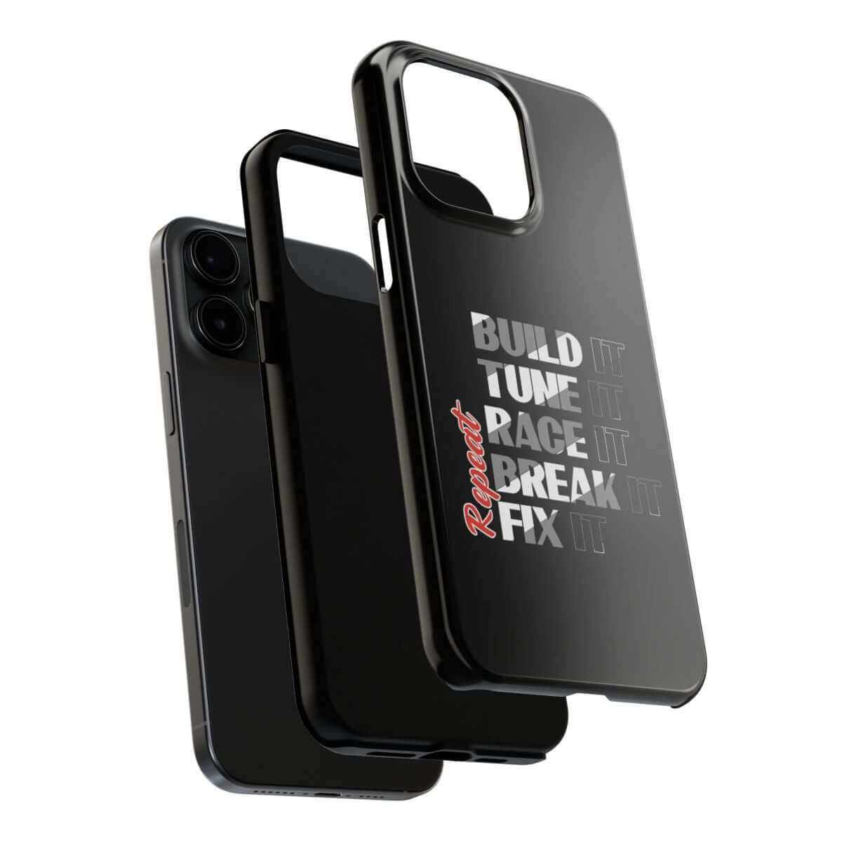 Build It Tune It Race It Break It Fix It Repeat tough phone case, dual-layer construction