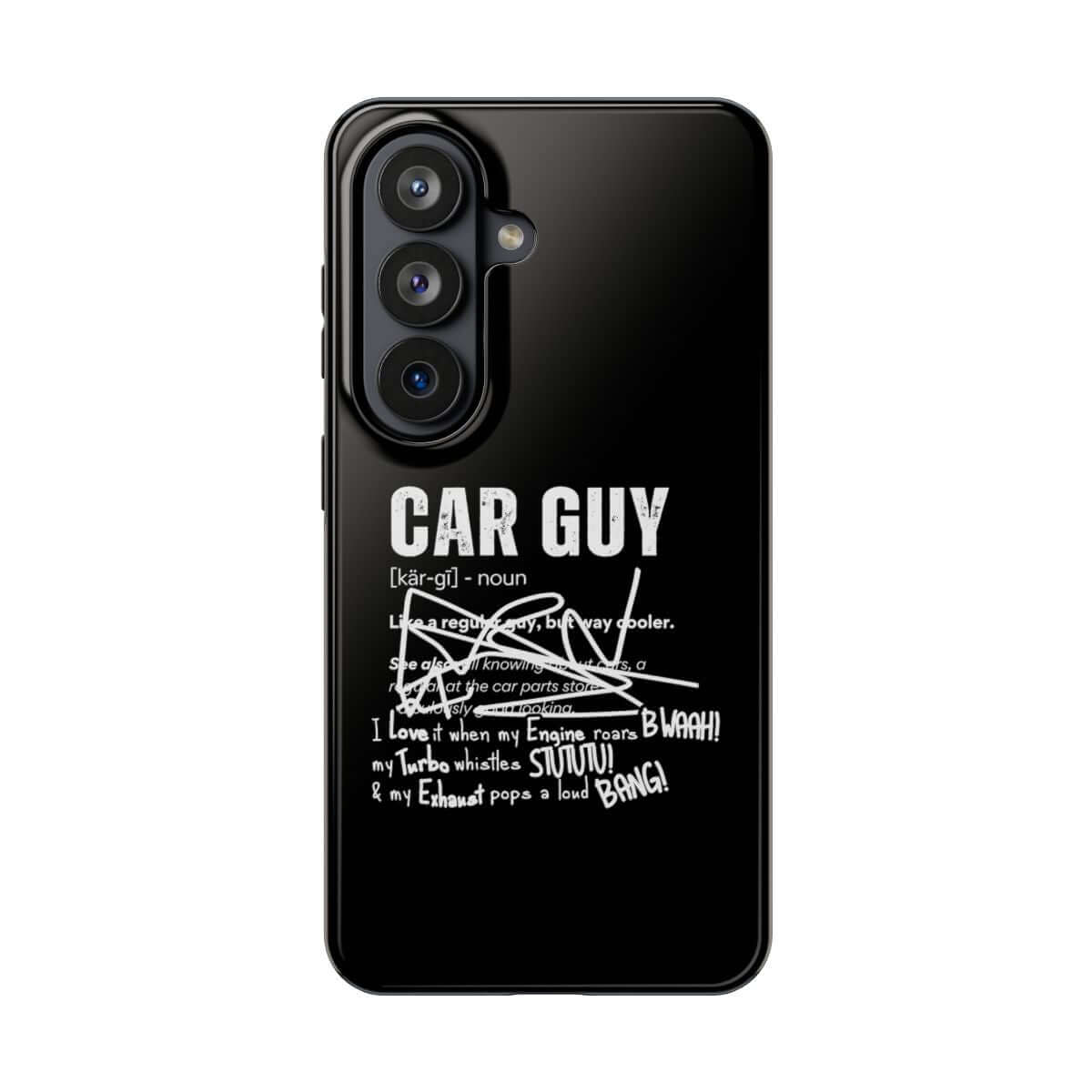 Car Guy Definition tough phone case on Samsung Galaxy S26, back view