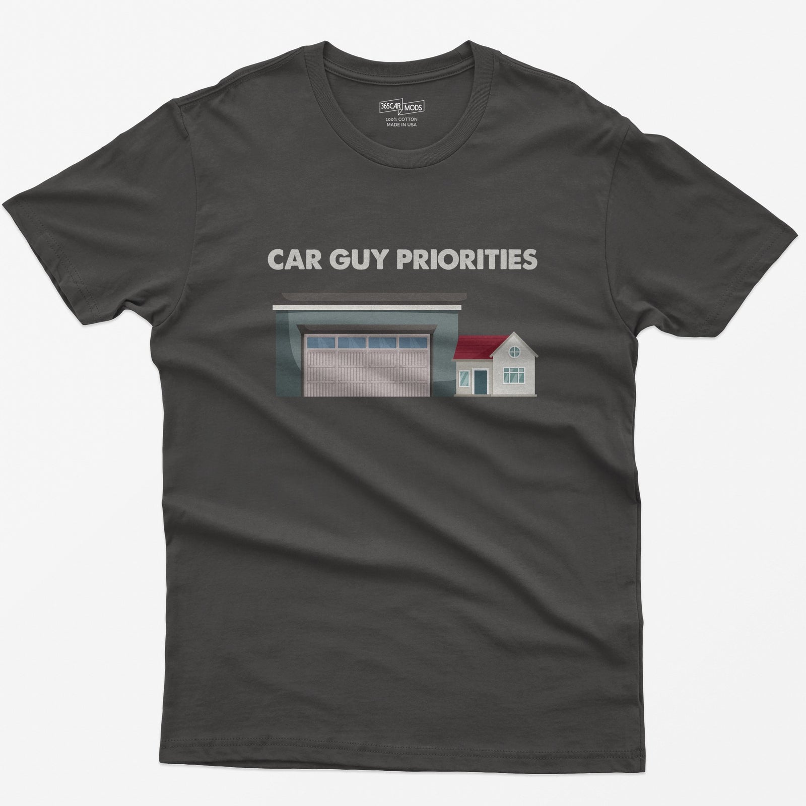 Dark Heather t-shirt with Car Guy Priorities text above a huge garage next to a tiny house illustration