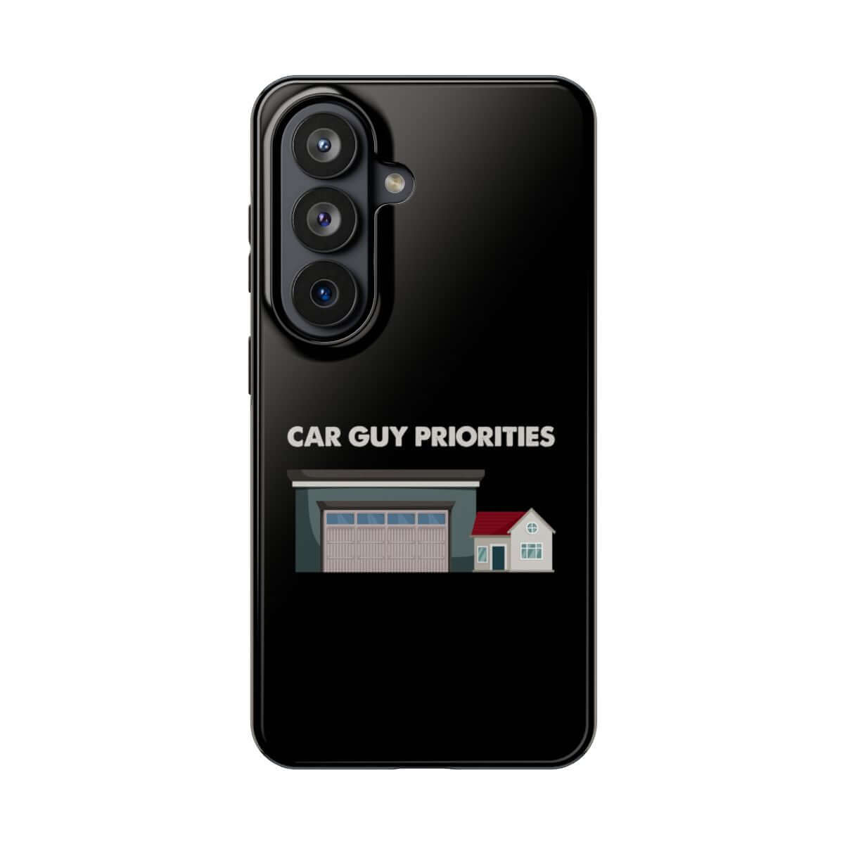 Car Guy Priorities tough phone case on Samsung Galaxy S26, back view