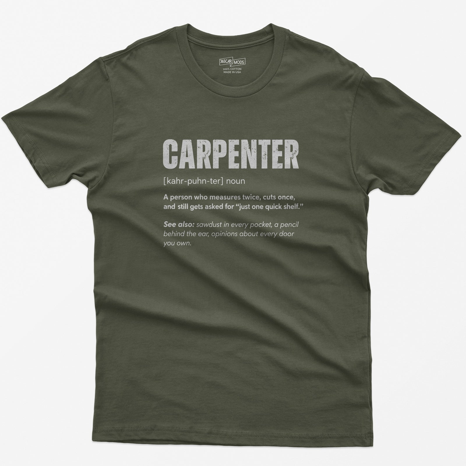 Carpenter Definition T-Shirt - Military Green