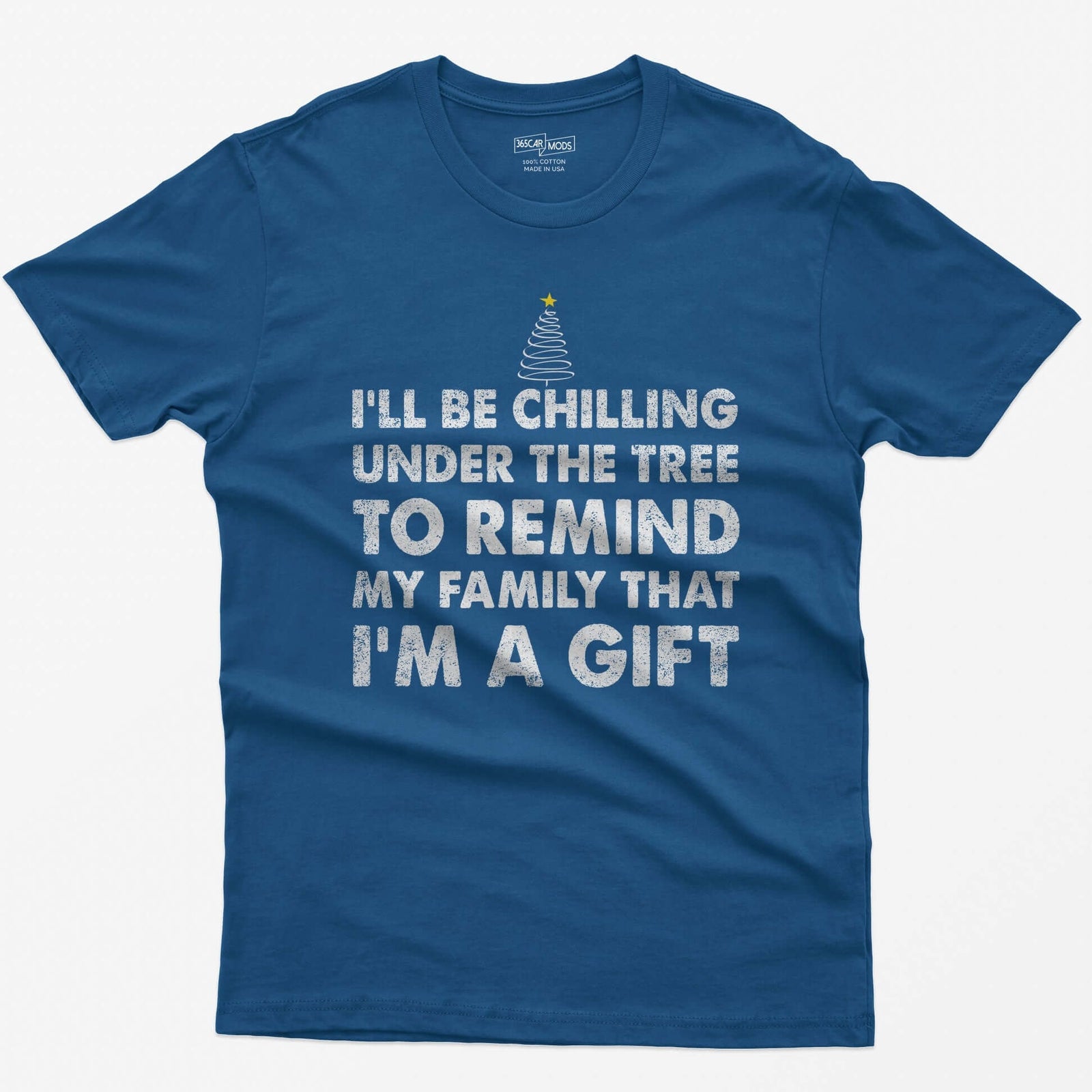 Royal t-shirt with I'll Be Chilling Under the Tree to Remind My Family That I'm a Gift in white letters and a small tree
