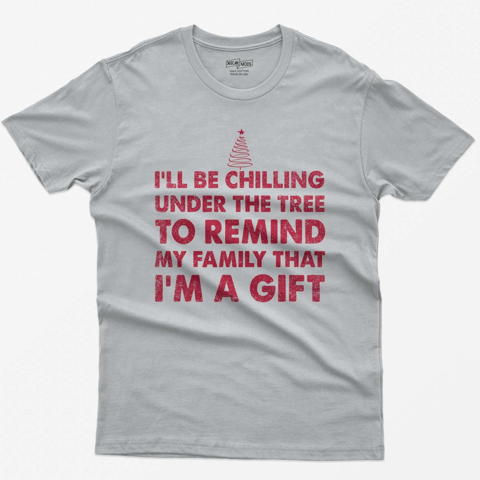 Sport Grey t-shirt with I'll Be Chilling Under the Tree to Remind My Family That I'm a Gift in white letters and a small tree