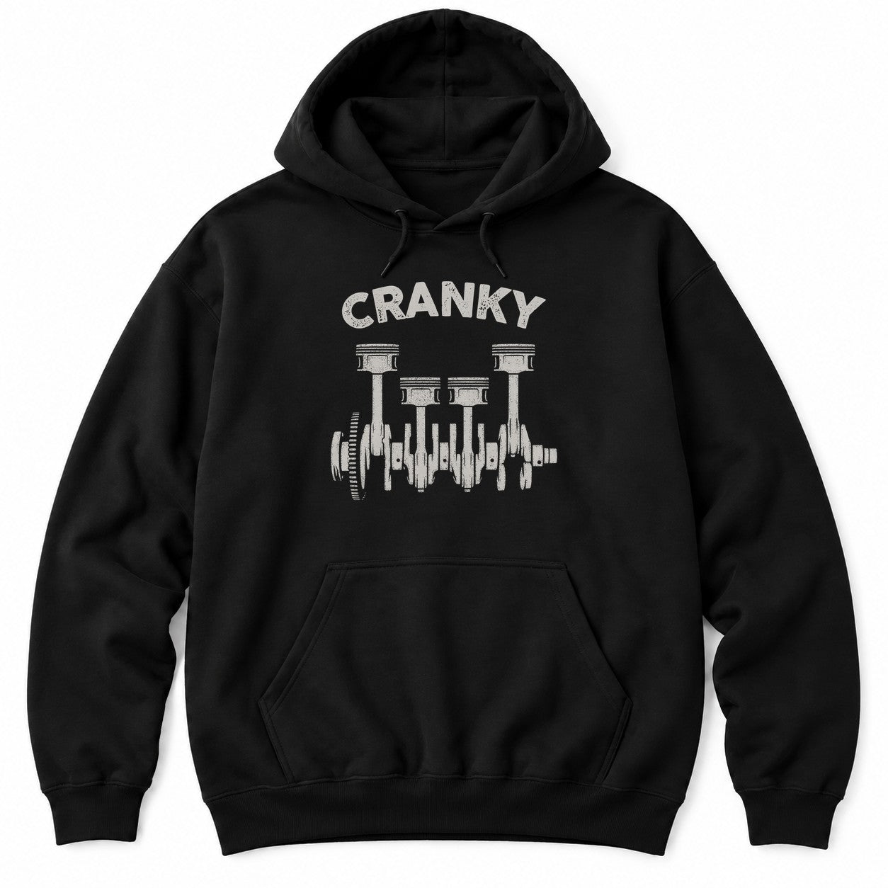 Black hoodie with CRANKY in distressed letters above a crankshaft with four pistons and connecting rods