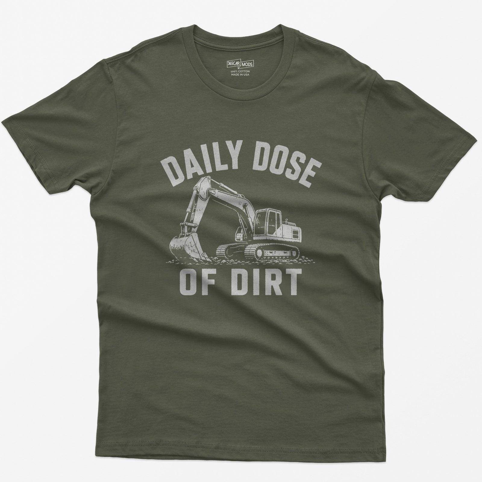 Military Green t-shirt with distressed grey vintage drawing of a tracked excavator digging and the words Daily Dose of Dirt