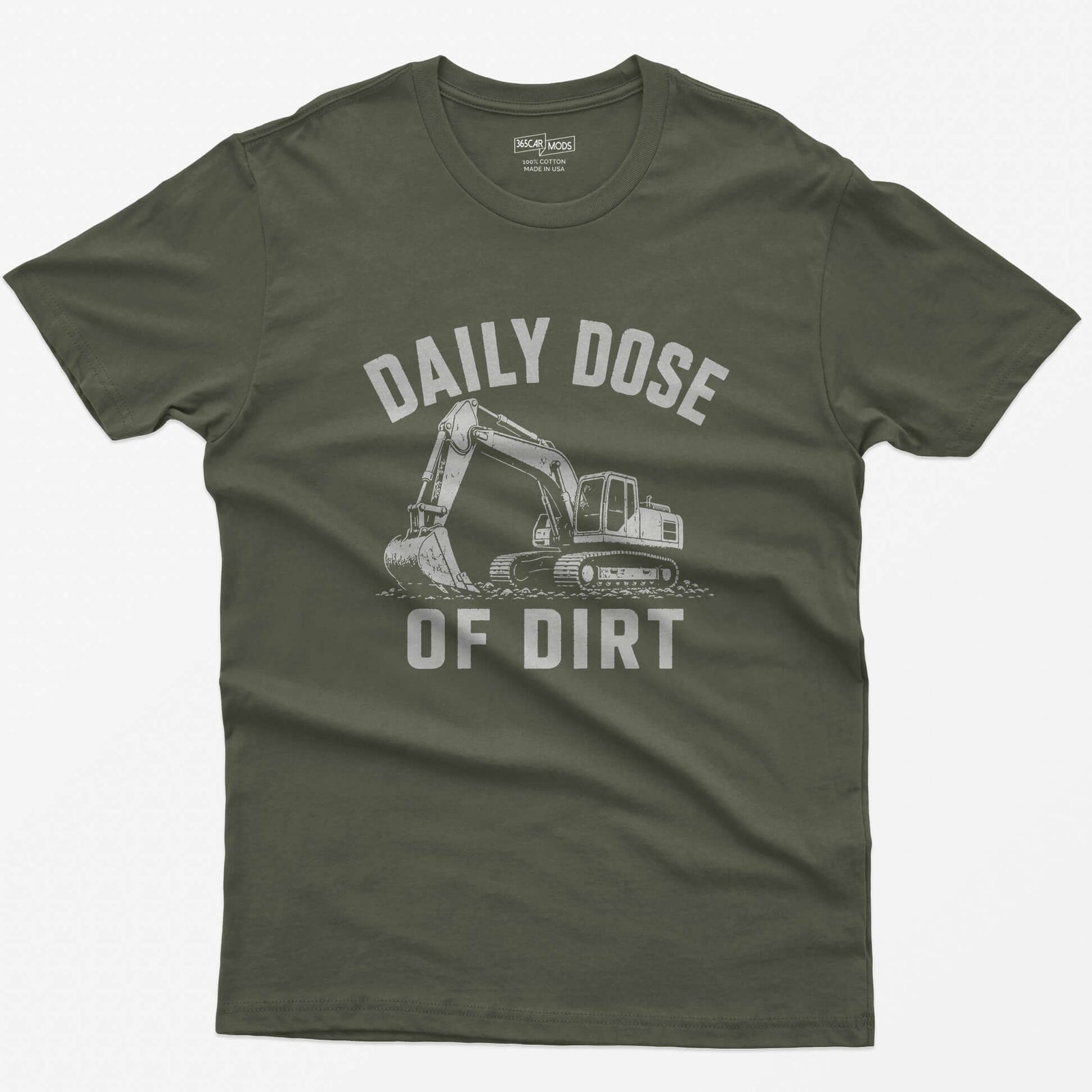 Military Green t-shirt with distressed grey vintage drawing of a tracked excavator digging and the words Daily Dose of Dirt