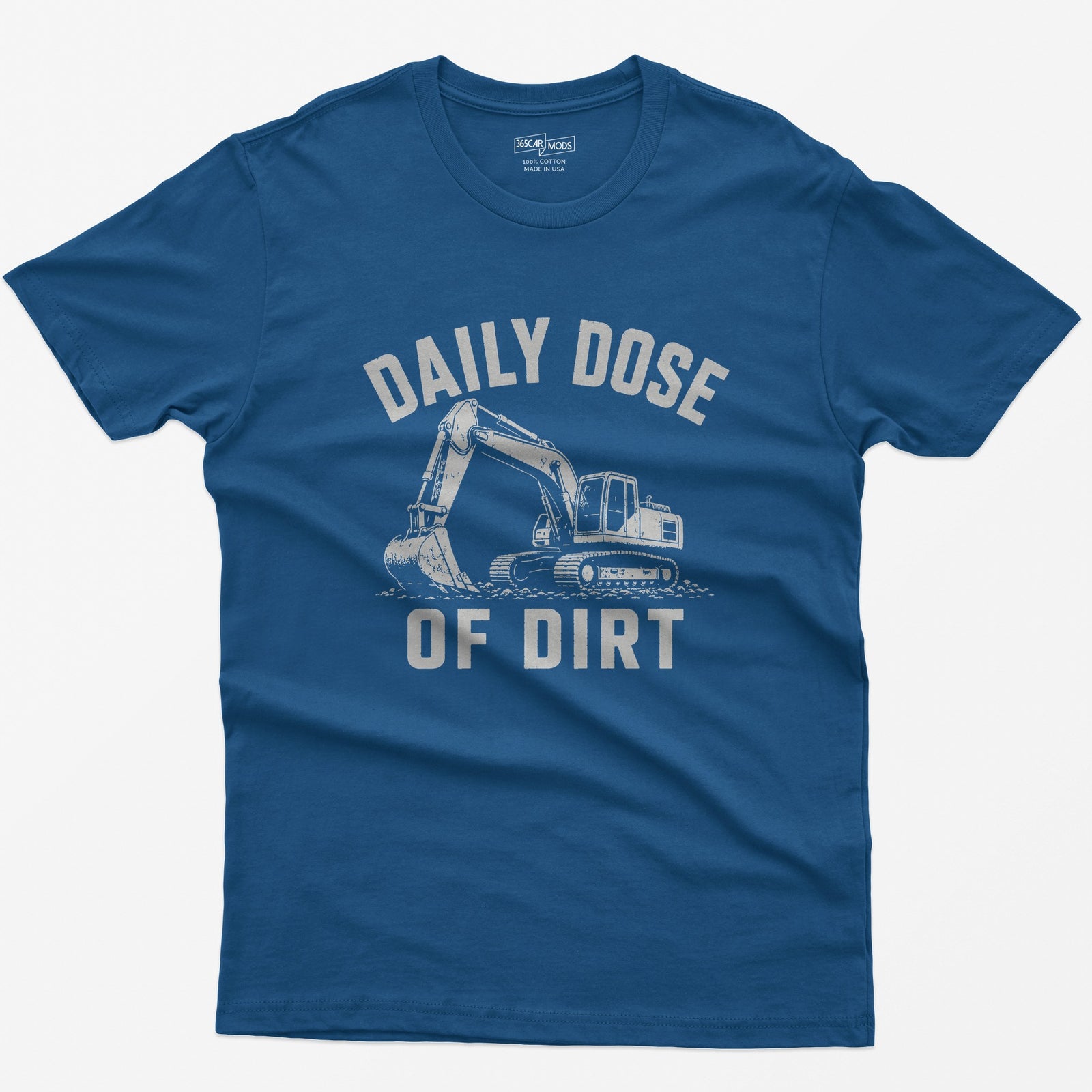 Royal t-shirt with distressed grey vintage drawing of a tracked excavator digging and the words Daily Dose of Dirt