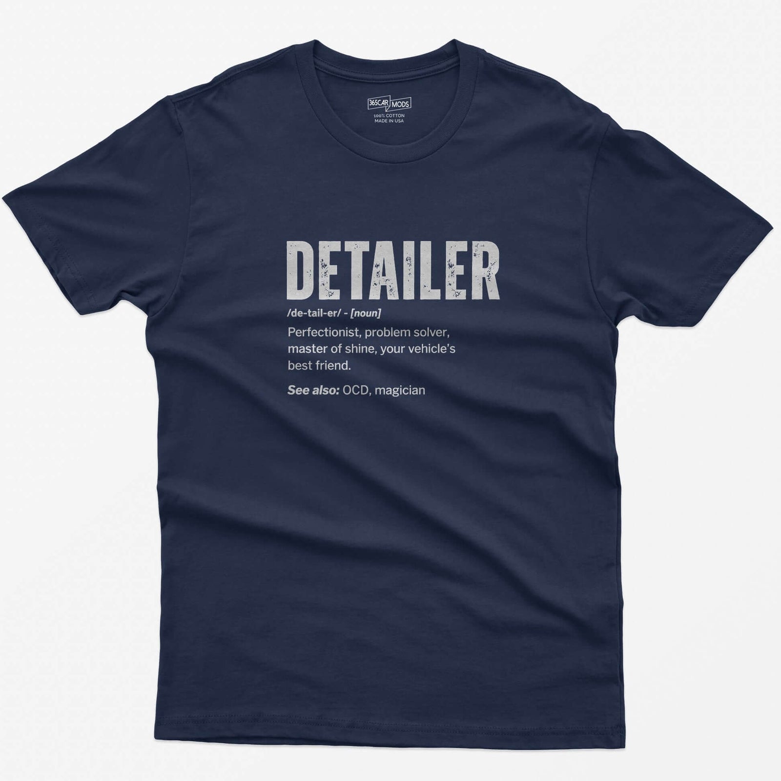 Navy t-shirt with Detailer dictionary definition print: perfectionist, master of shine, see also OCD, magician