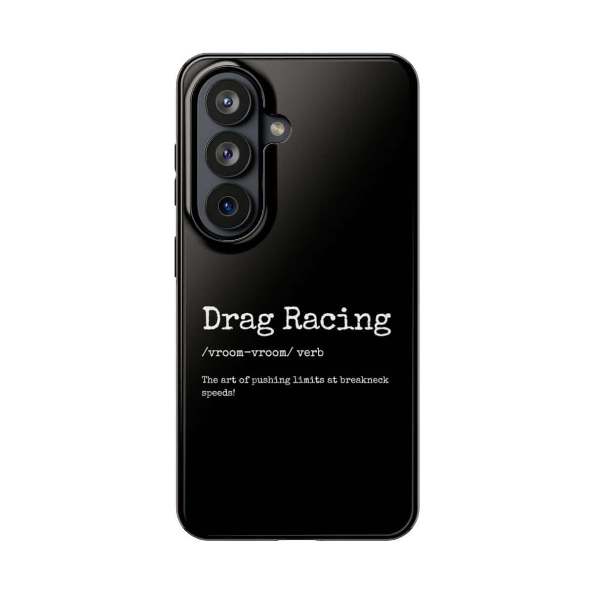 Drag Racing Definition tough phone case on Samsung Galaxy S26, back view