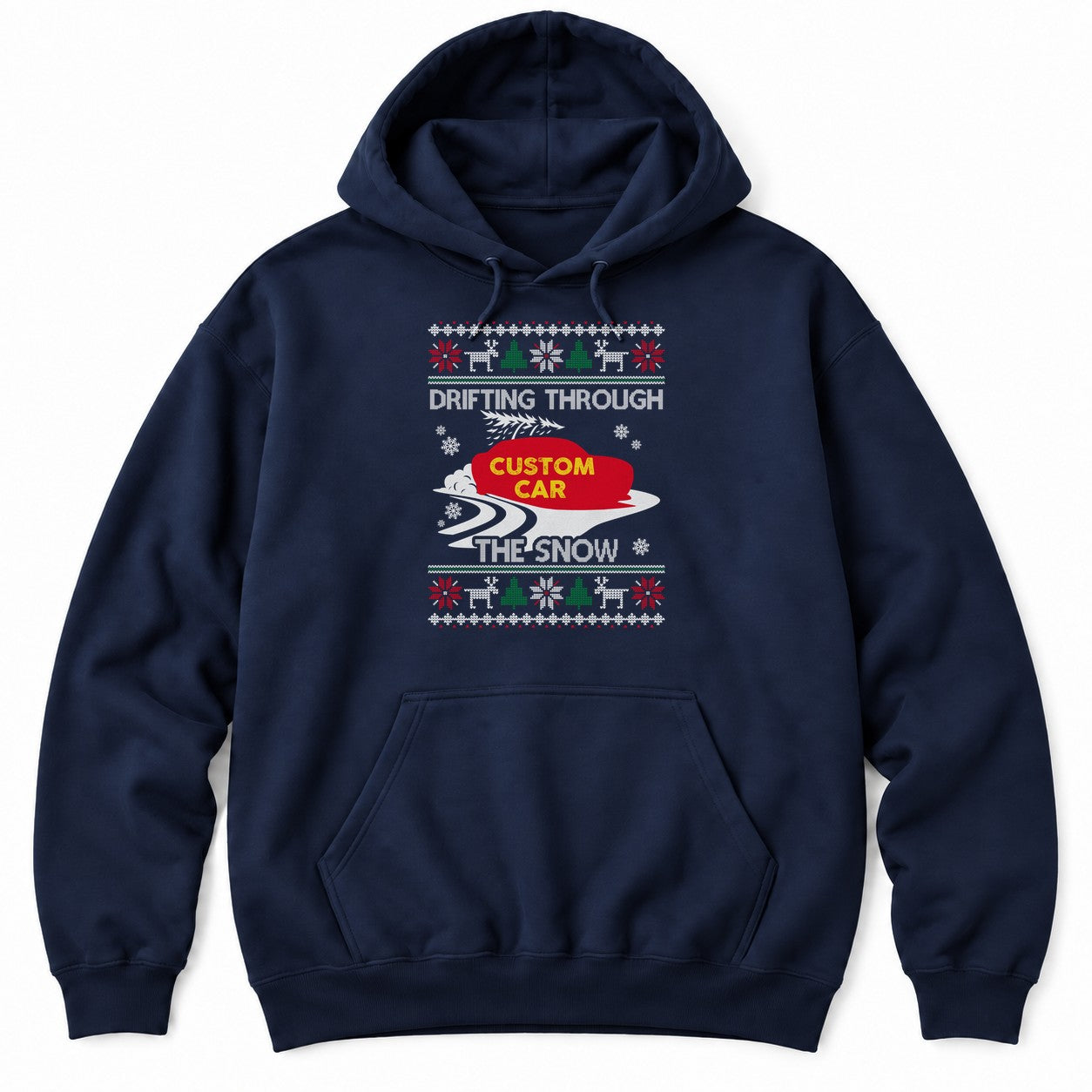 Navy hoodie with an ugly Christmas sweater pattern and DRIFTING THROUGH THE SNOW around a red car with a tree on top