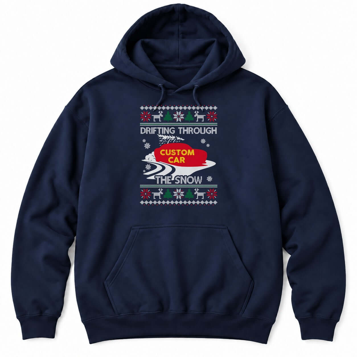 Navy hoodie with an ugly Christmas sweater pattern and DRIFTING THROUGH THE SNOW around a red car with a tree on top