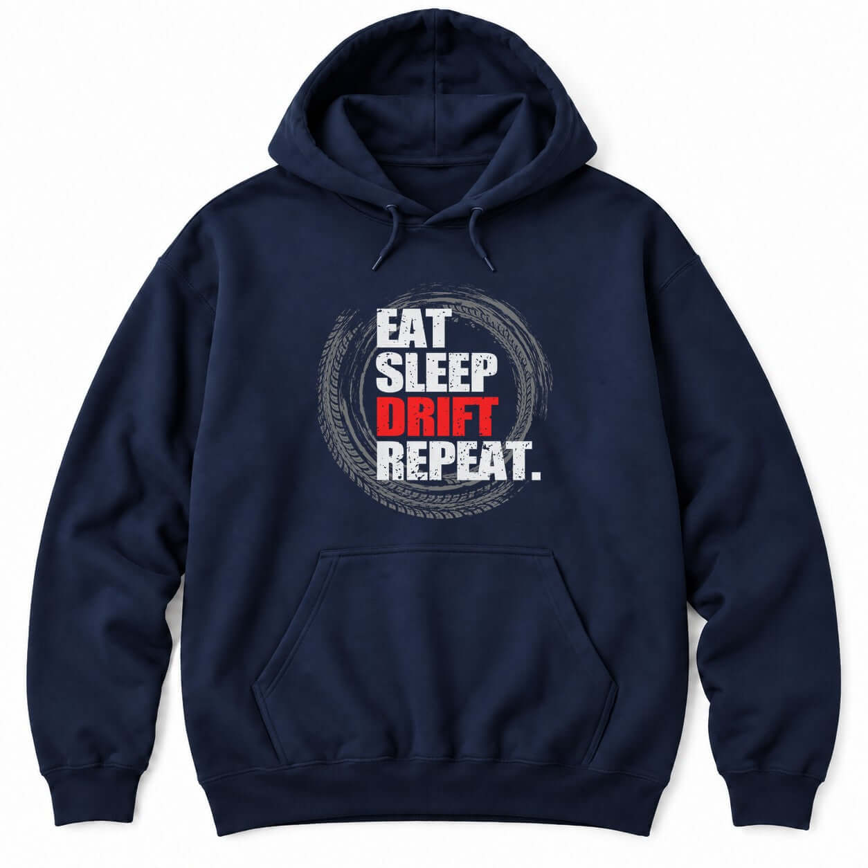 Navy hoodie with EAT SLEEP DRIFT REPEAT in distressed letters, DRIFT in red, over a swirl of gray tire tracks