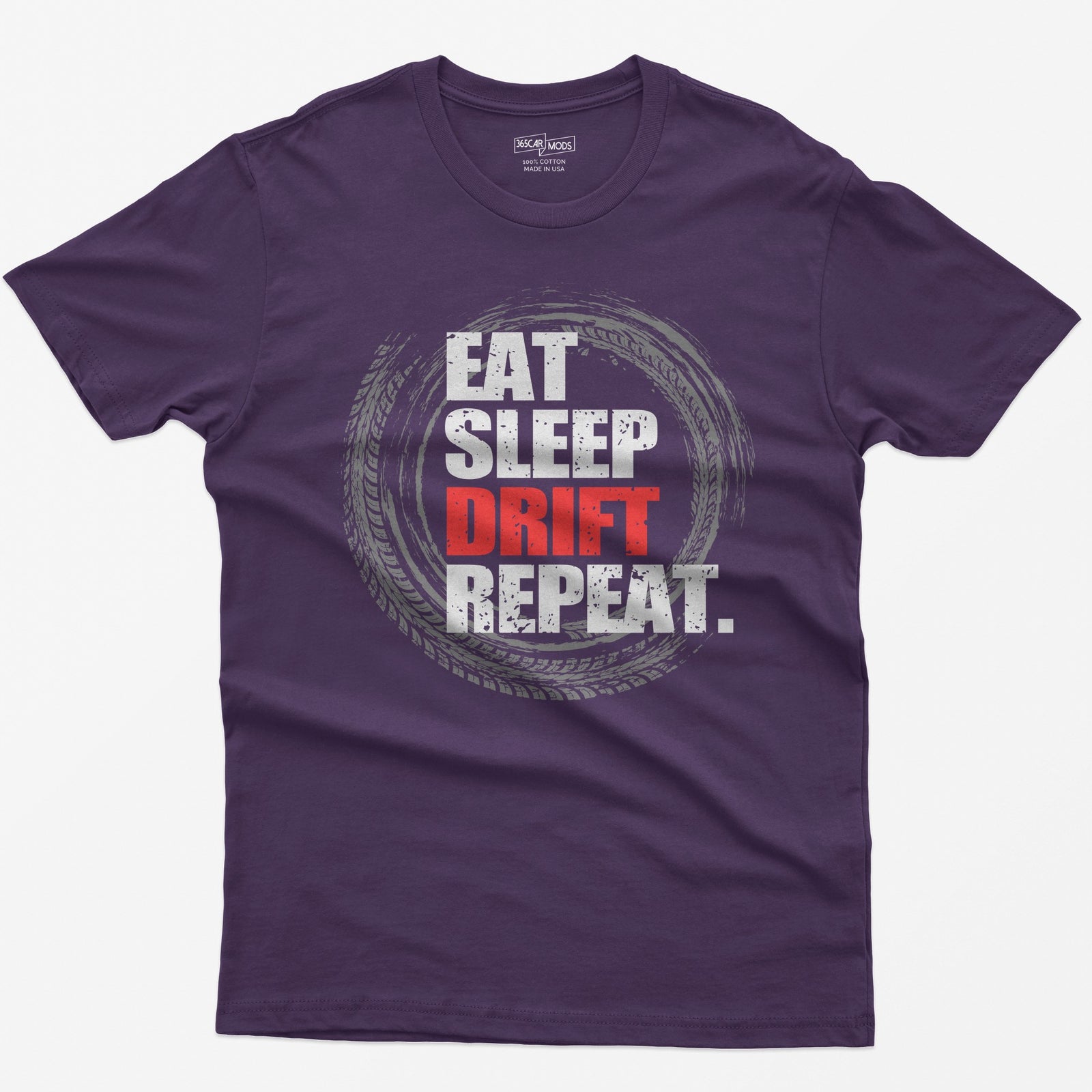 Purple t-shirt with Eat Sleep Drift Repeat in distressed white letters, Drift in red, inside a circle of tire tracks