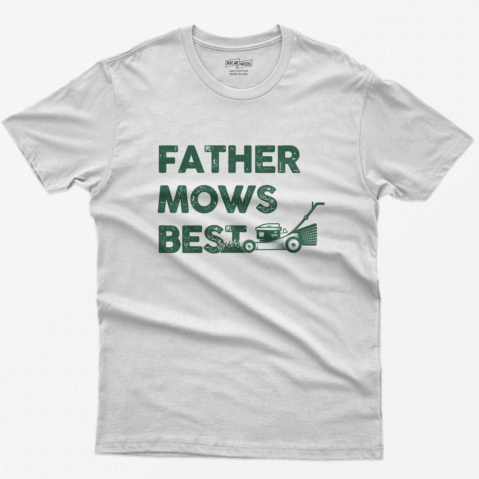 White t-shirt with Father Mows Best text in distressed white letters and a push lawn mower cutting grass