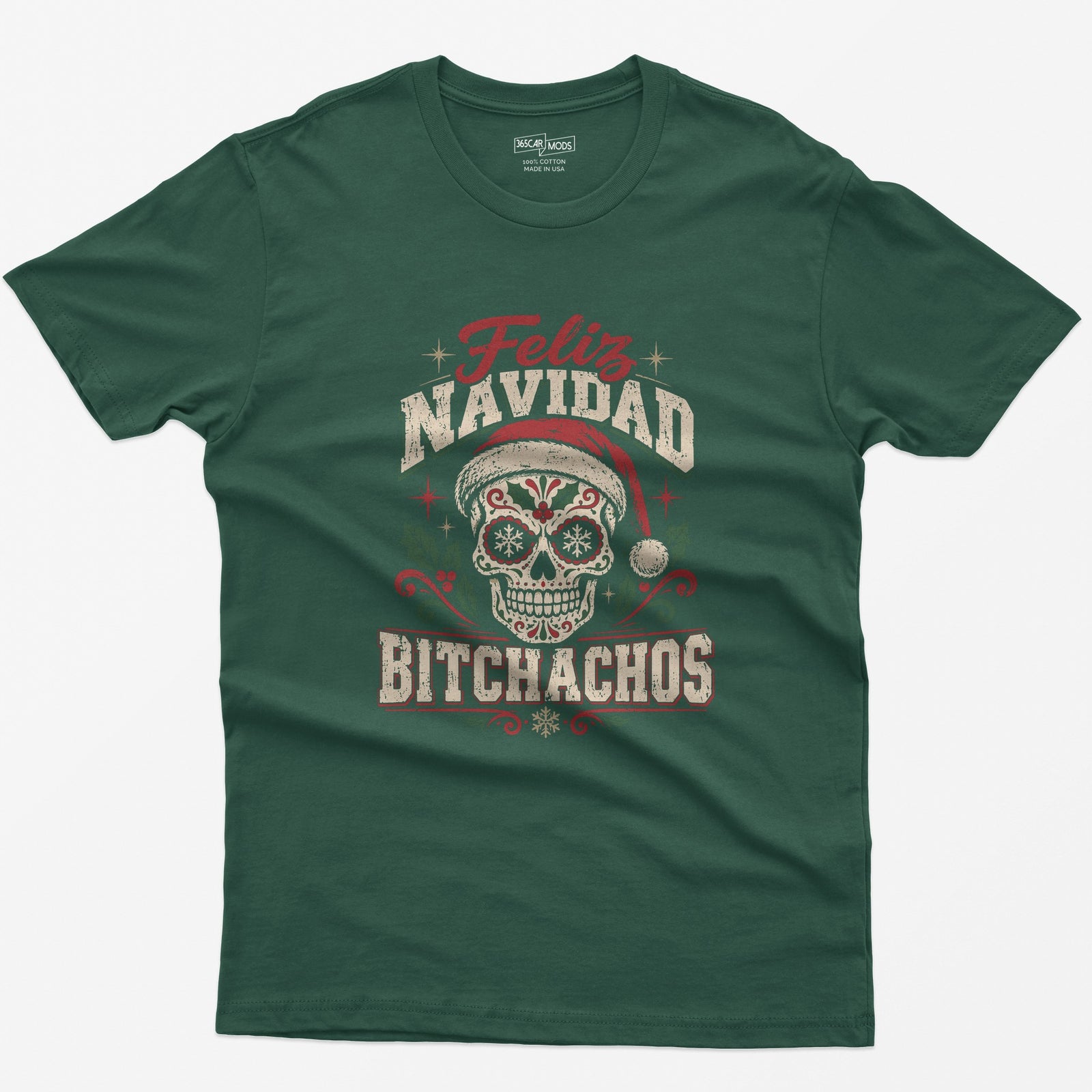 Feliz Navidad Bitchachos T-Shirt - Forest Green