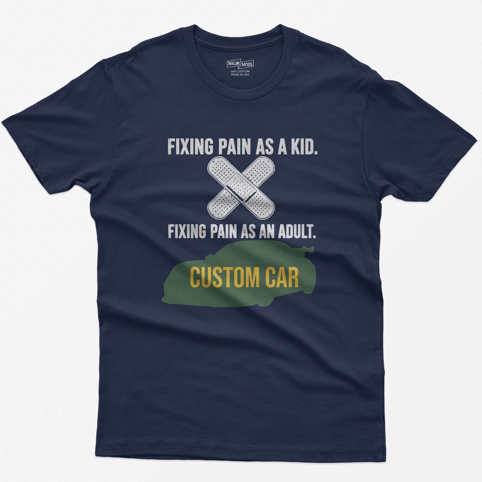 Navy t-shirt with Fixing Pain As A Kid over crossed bandages and Fixing Pain As An Adult over a custom car silhouette