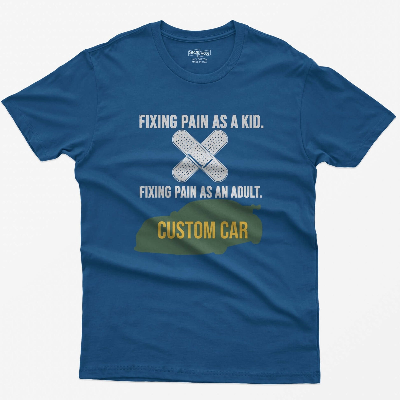 Royal t-shirt with Fixing Pain As A Kid over crossed bandages and Fixing Pain As An Adult over a custom car silhouette