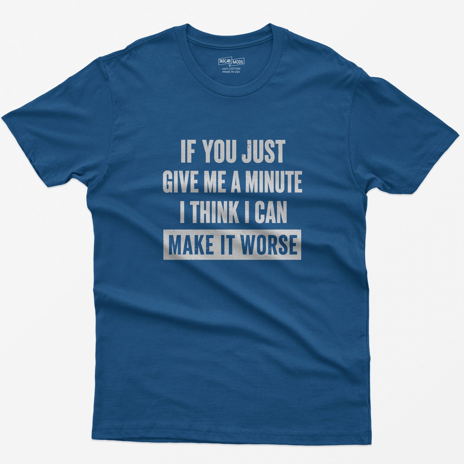 Give Me A Minute T-Shirt - Royal