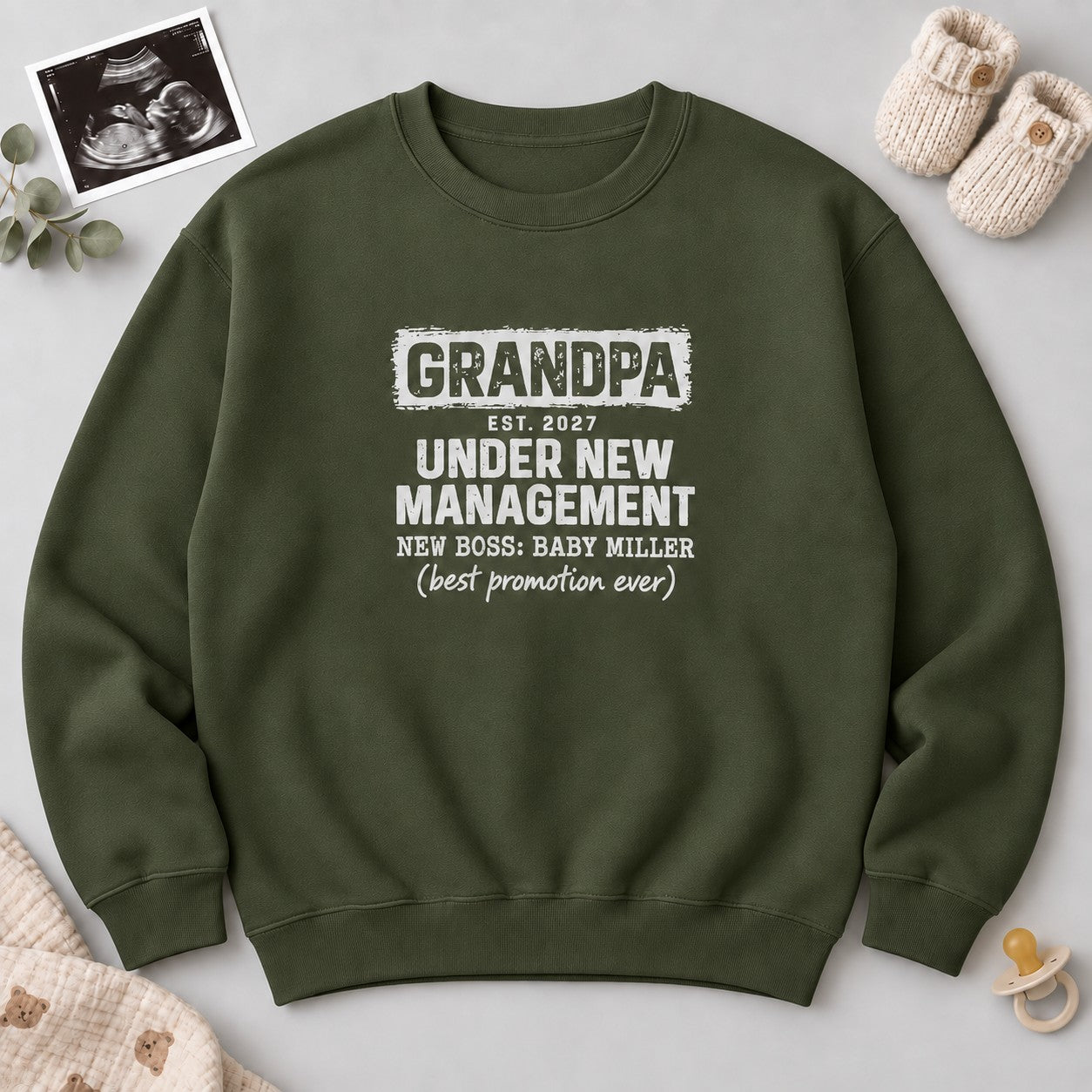 Grandpa Under New Management Sweatshirt - Military Green