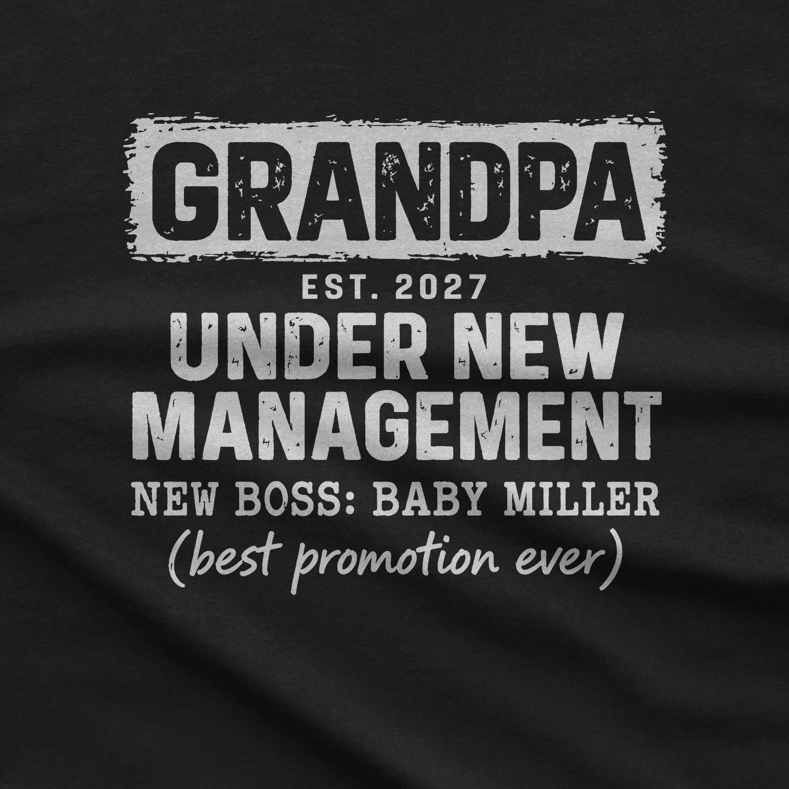 Grandpa Under New Management T-Shirt design close-up