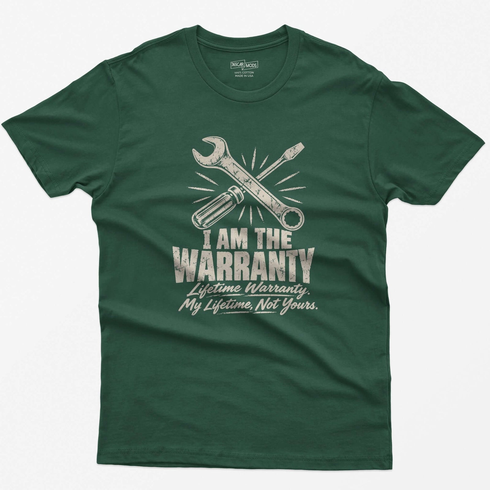 I Am the Warranty T-Shirt - Forest Green
