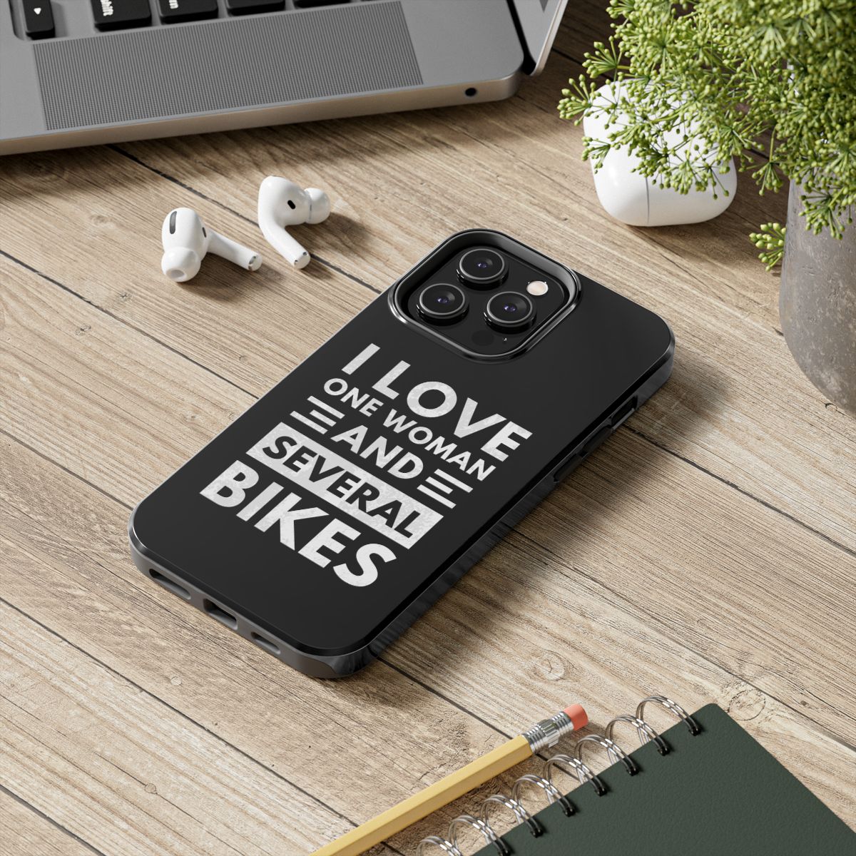 I Love One Woman and Several Bikes tough phone case, lifestyle view