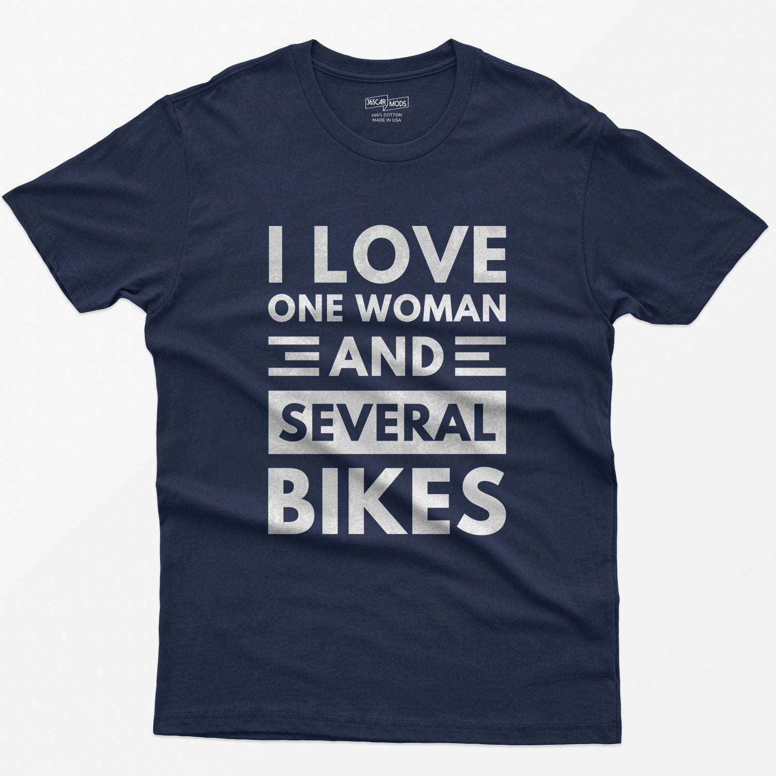 Navy t-shirt with distressed white block text reading I Love One Woman and Several Bikes