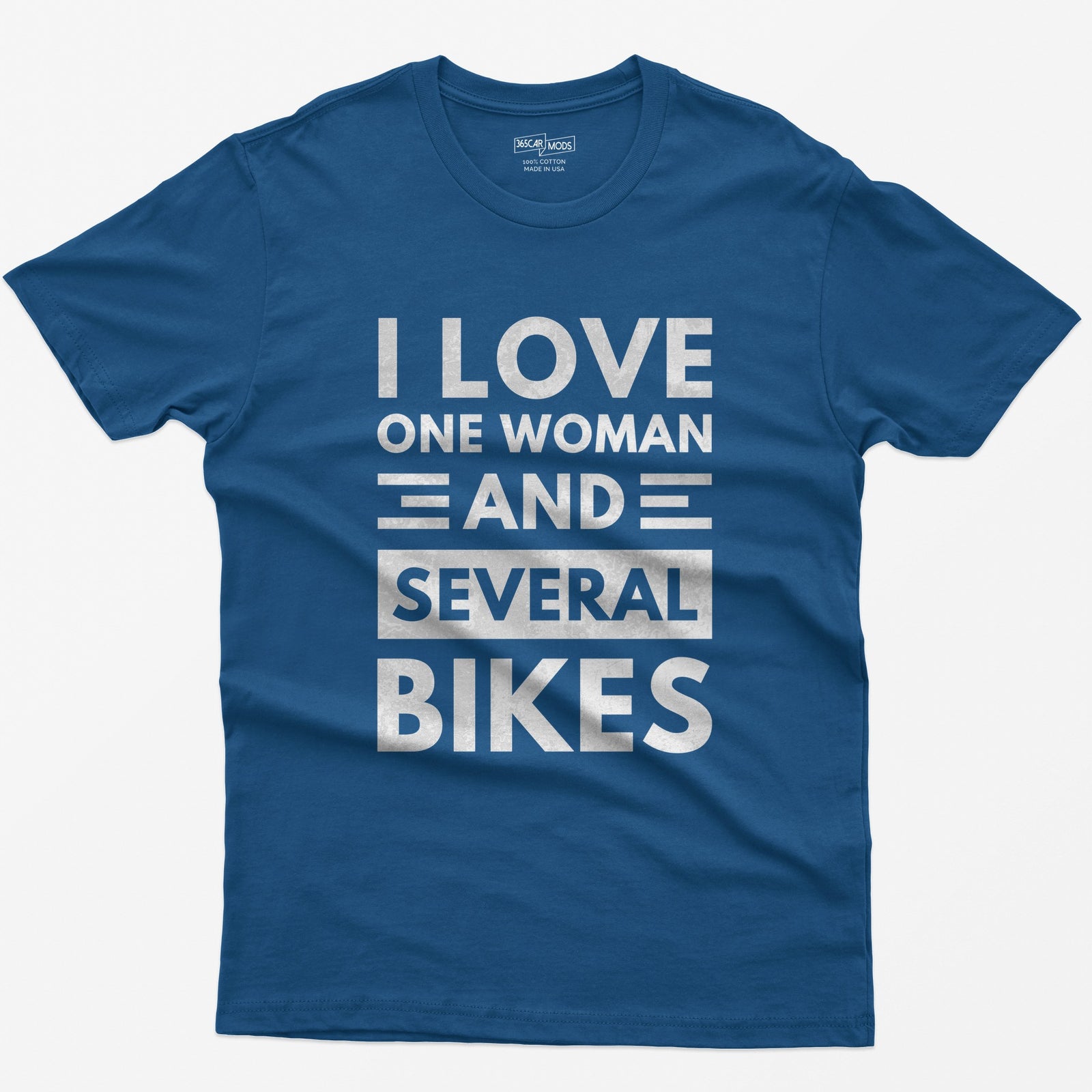 Royal t-shirt with distressed white block text reading I Love One Woman and Several Bikes