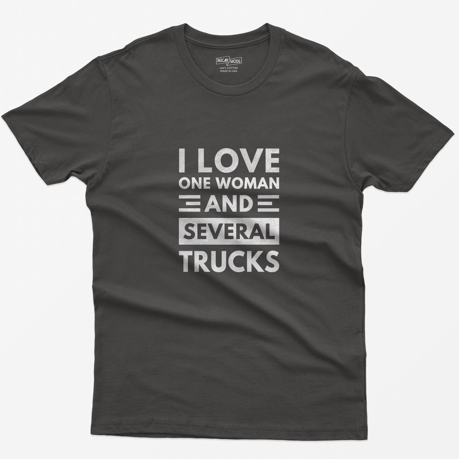 I Love One Woman and Several Trucks T-Shirt - Dark Heather